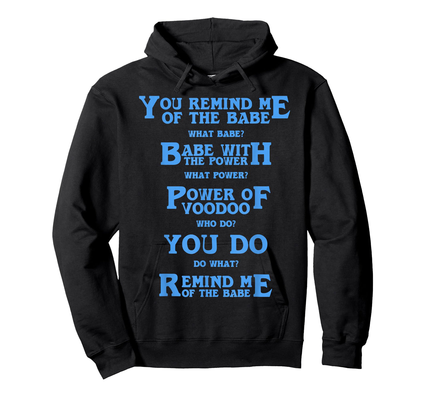 Retro Quote You Remind Me of The Babe Basic Funny T-Shirt