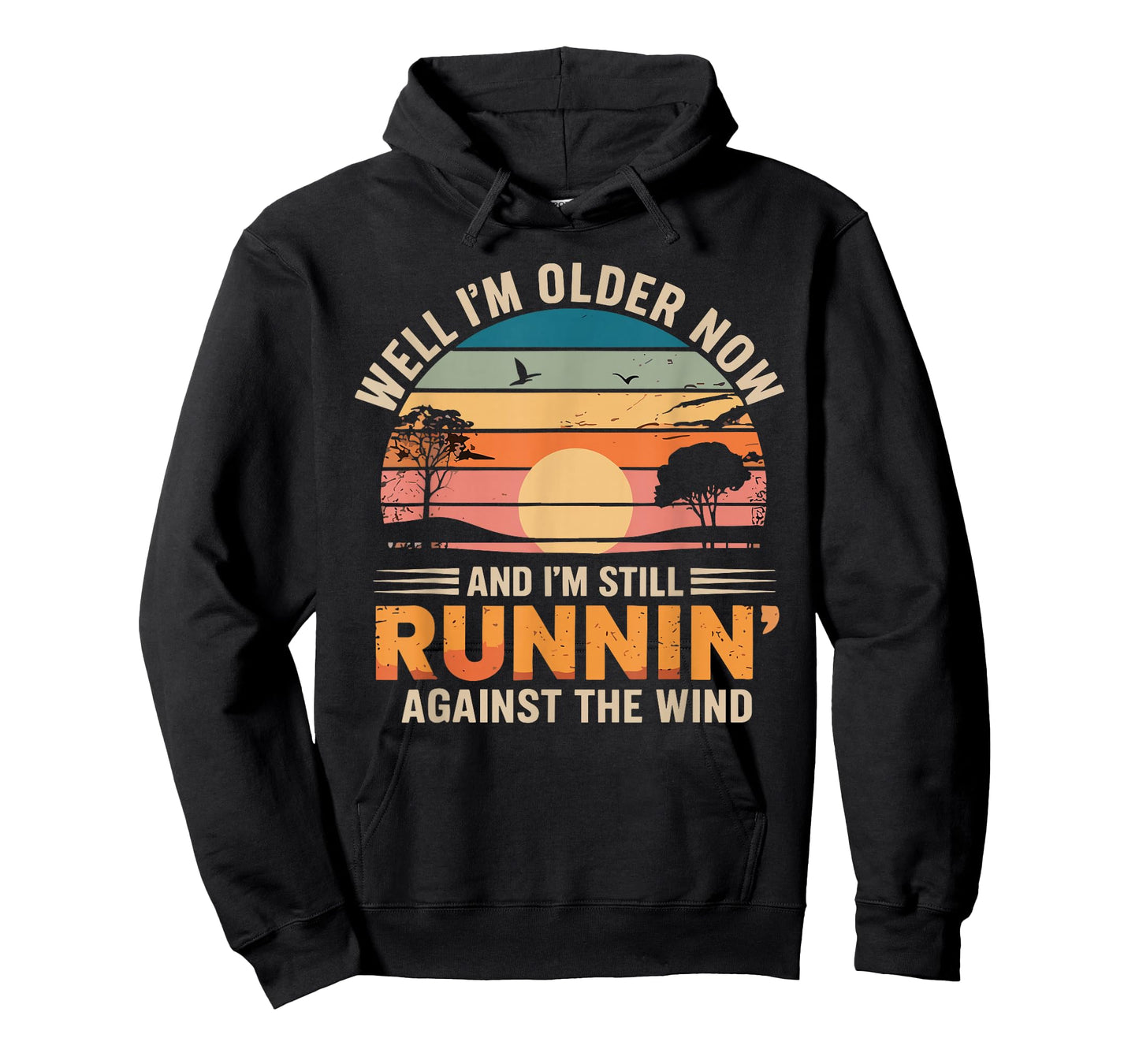 Well I’m Older Now But I’m Still Running Against The Wind T-Shirt