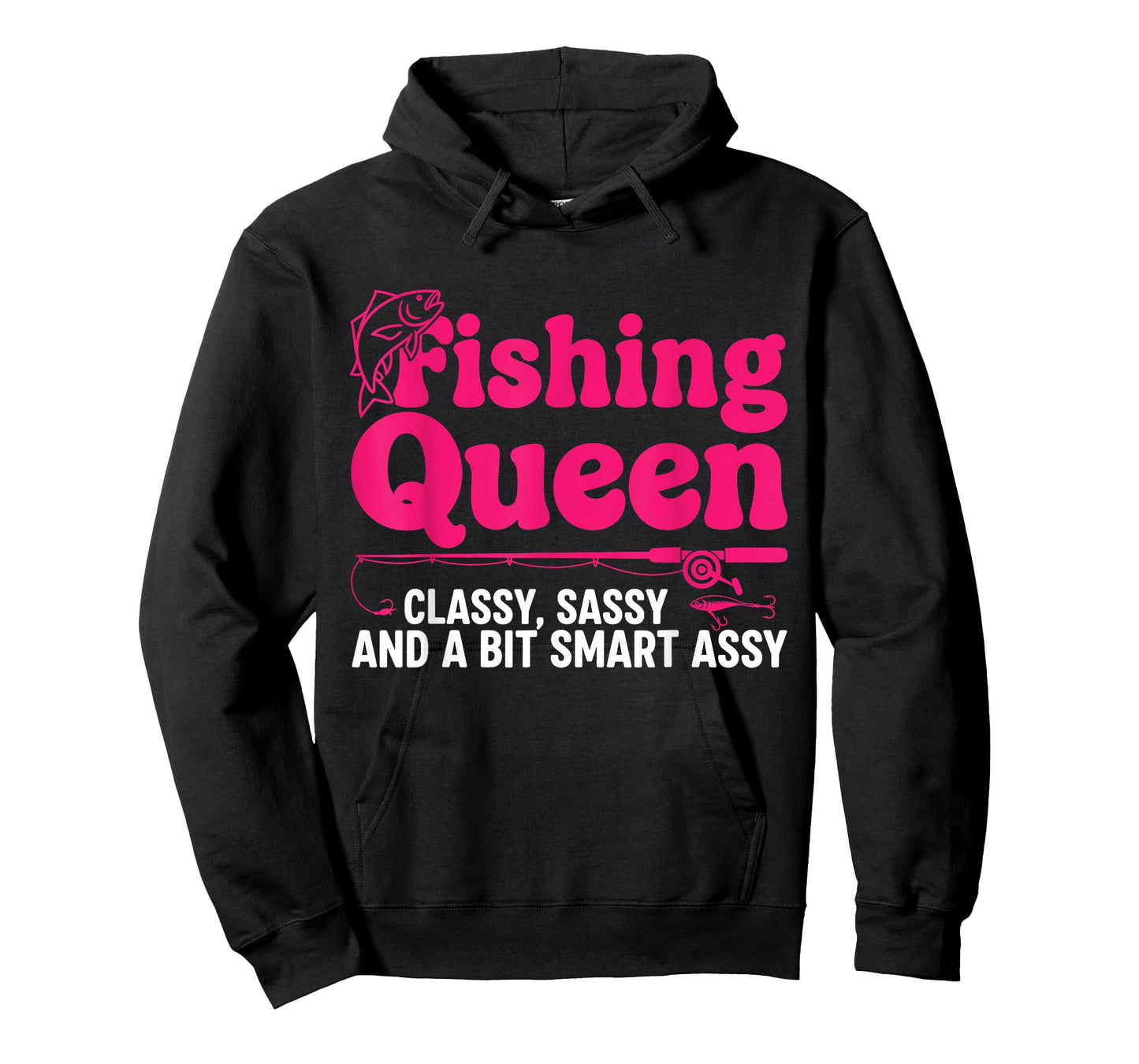 Fishing Queen Classy Sassy Smart Assy Women Ladies Angler T-Shirt