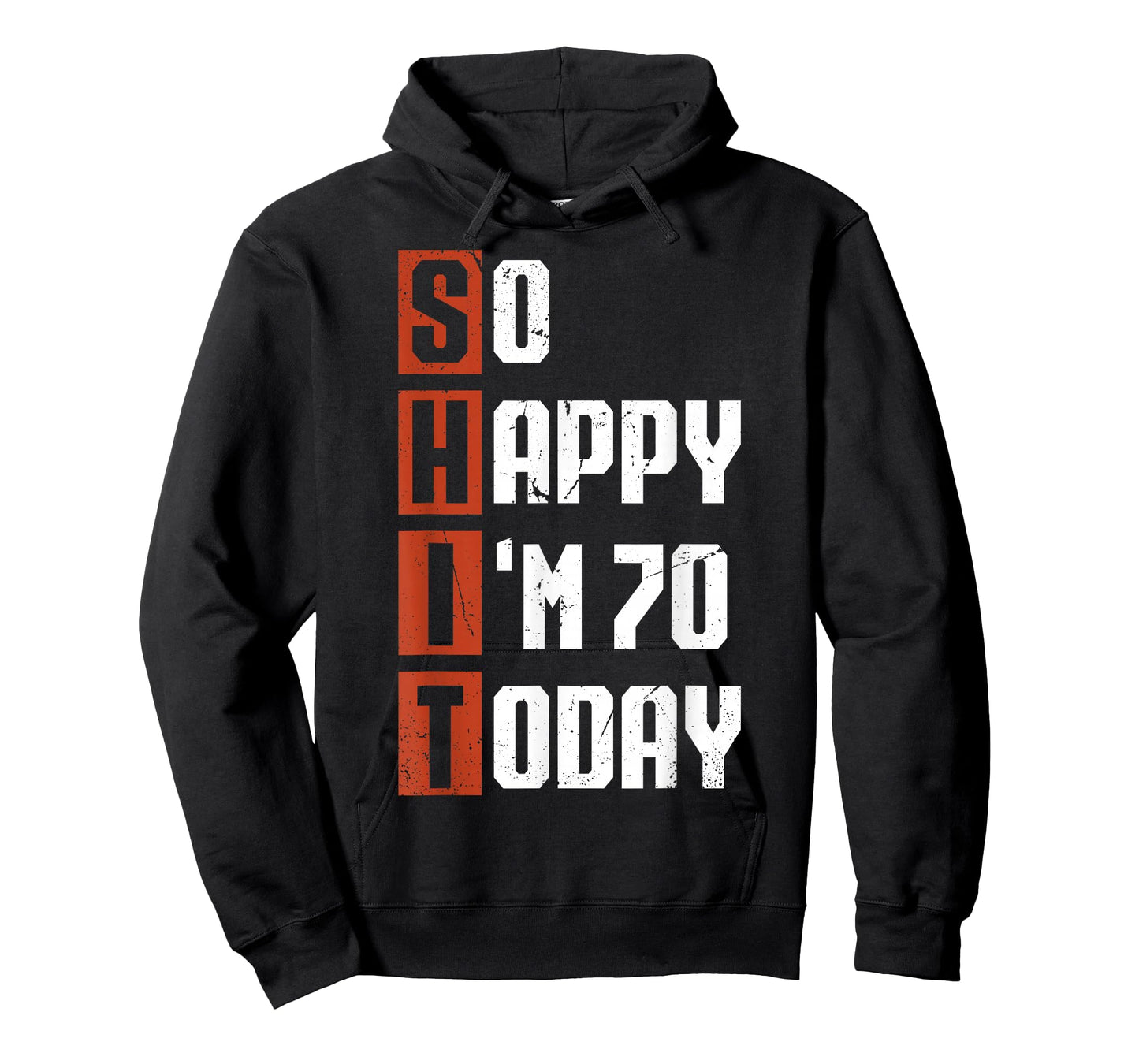Funny 70th Birthday So Happy I'm 70 Gag 70 Years Old T-Shirt