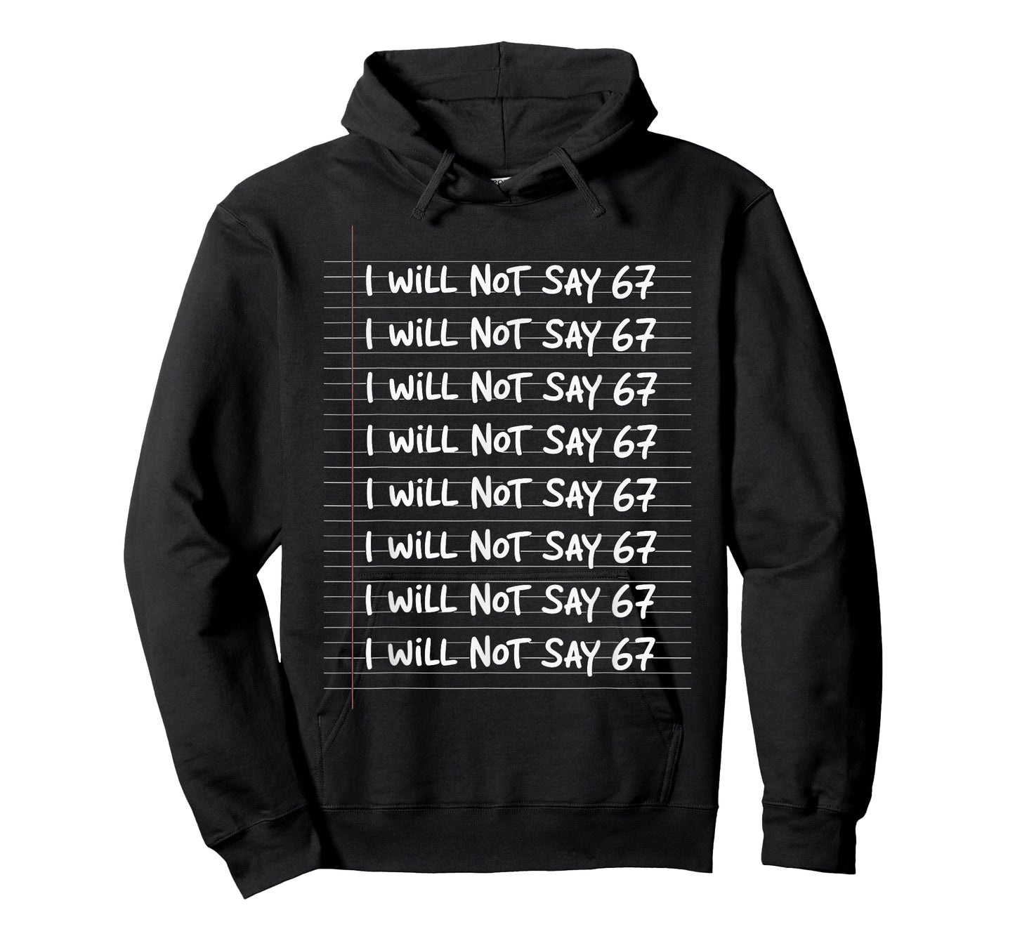 I Will not say 67 Funny Teacher Classroom Humor T-Shirt