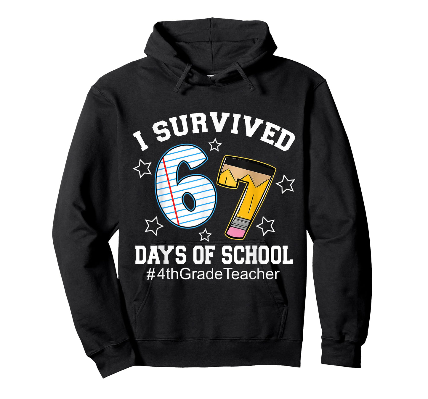I Survived 67 Days of School 4th Grade Teacher T-Shirt