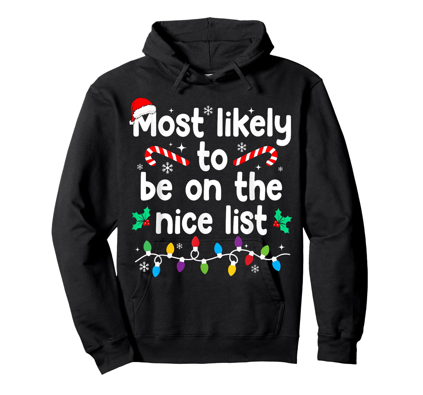 Most Likely to Be On The Nice List Christmas Pajamas T-Shirt