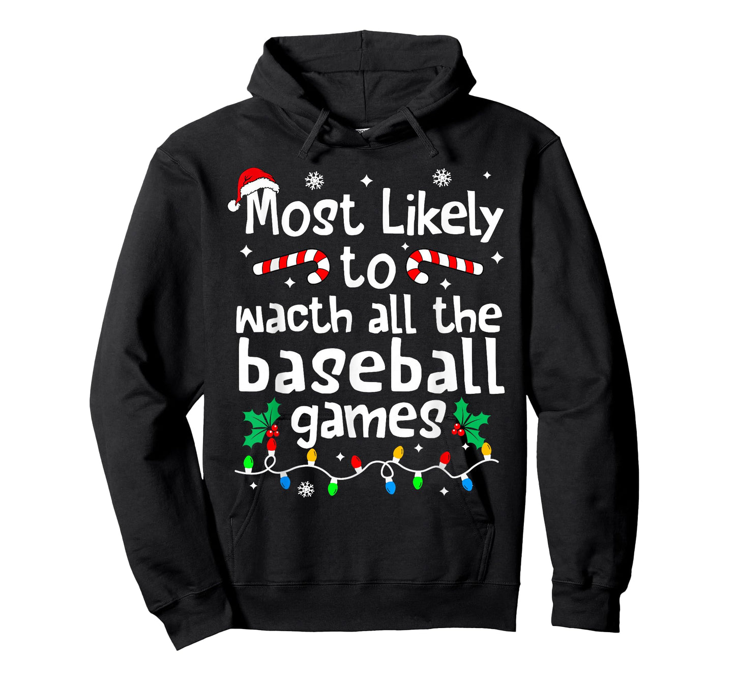 Most Likely to Watch All Baseball Games C-hristmas Matching T-Shirt
