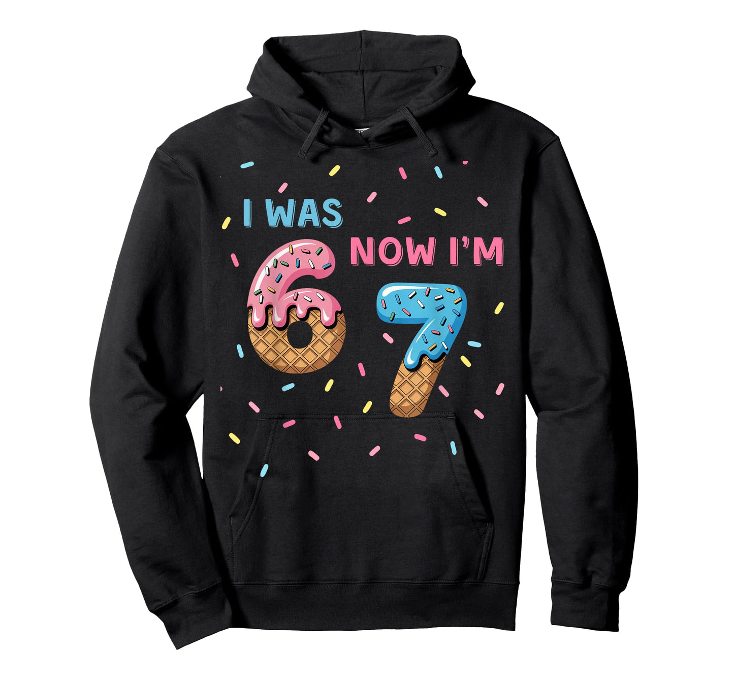 7 Year Old Birthday Shirt - I was 6 Now I'm 7 67 Birthday T-Shirt