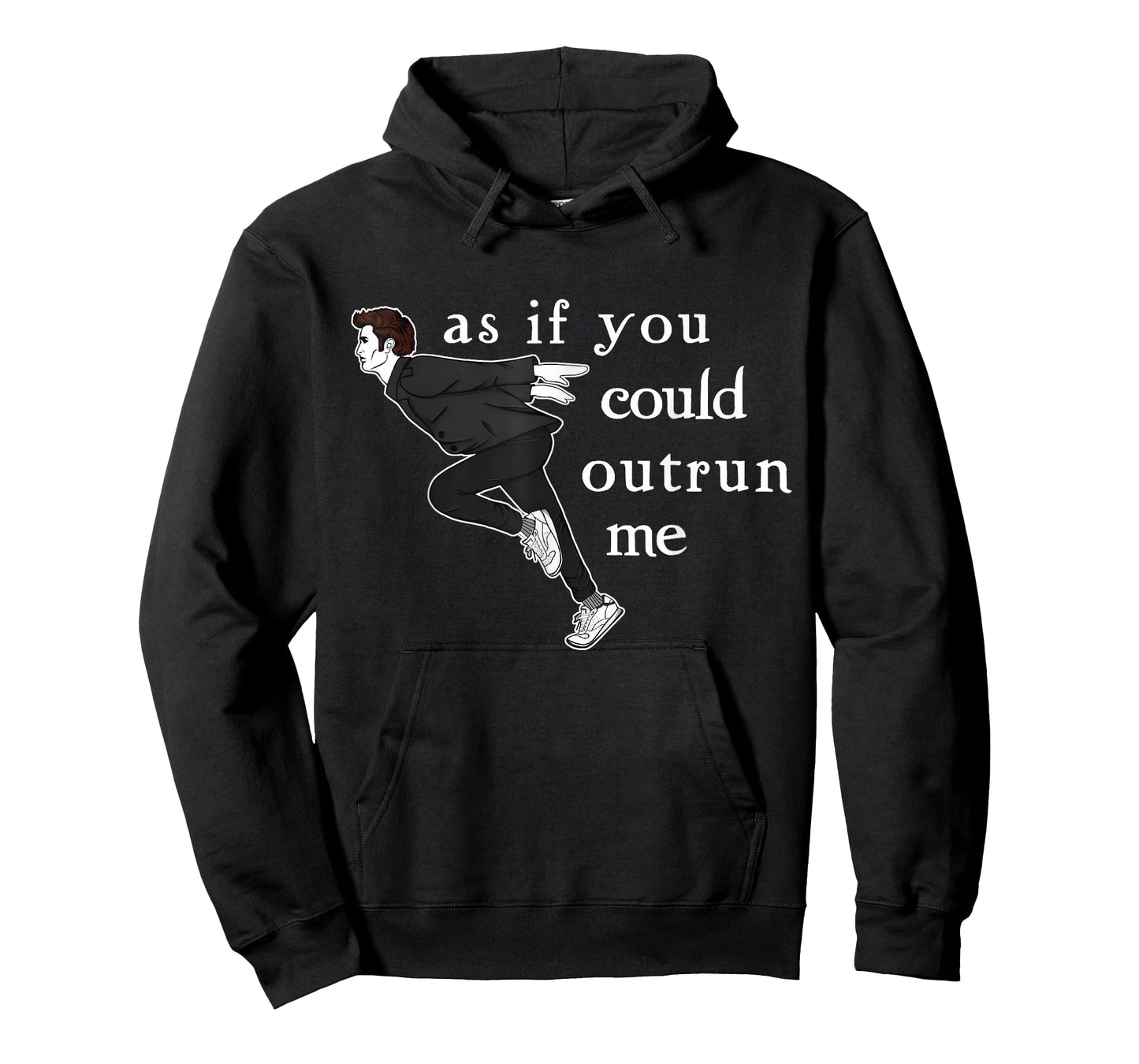 As If You Could Outrun Me Funny Meme T-Shirt