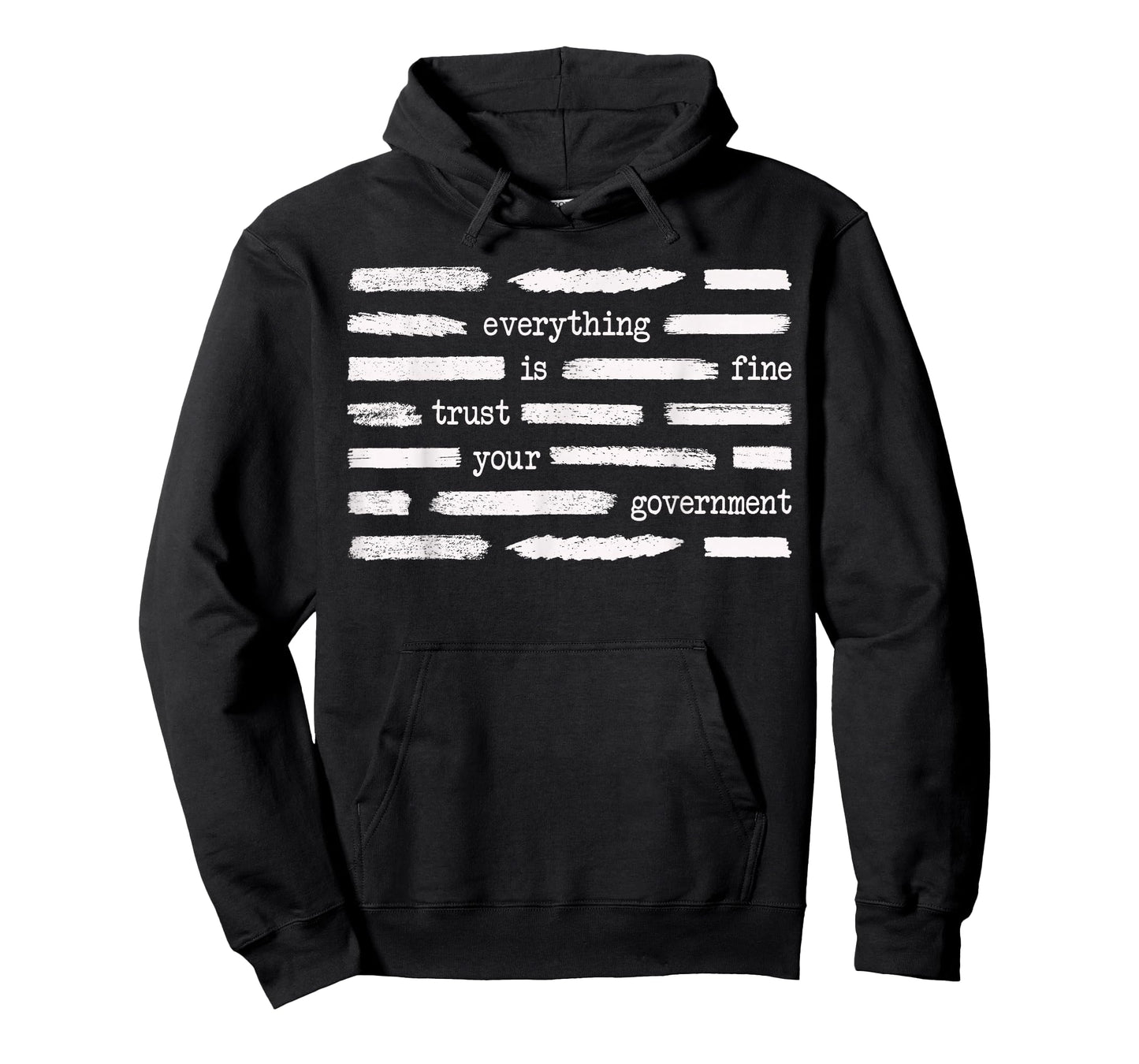 Everything is Fine Trust Your Government Funny Saying Quote T-Shirt