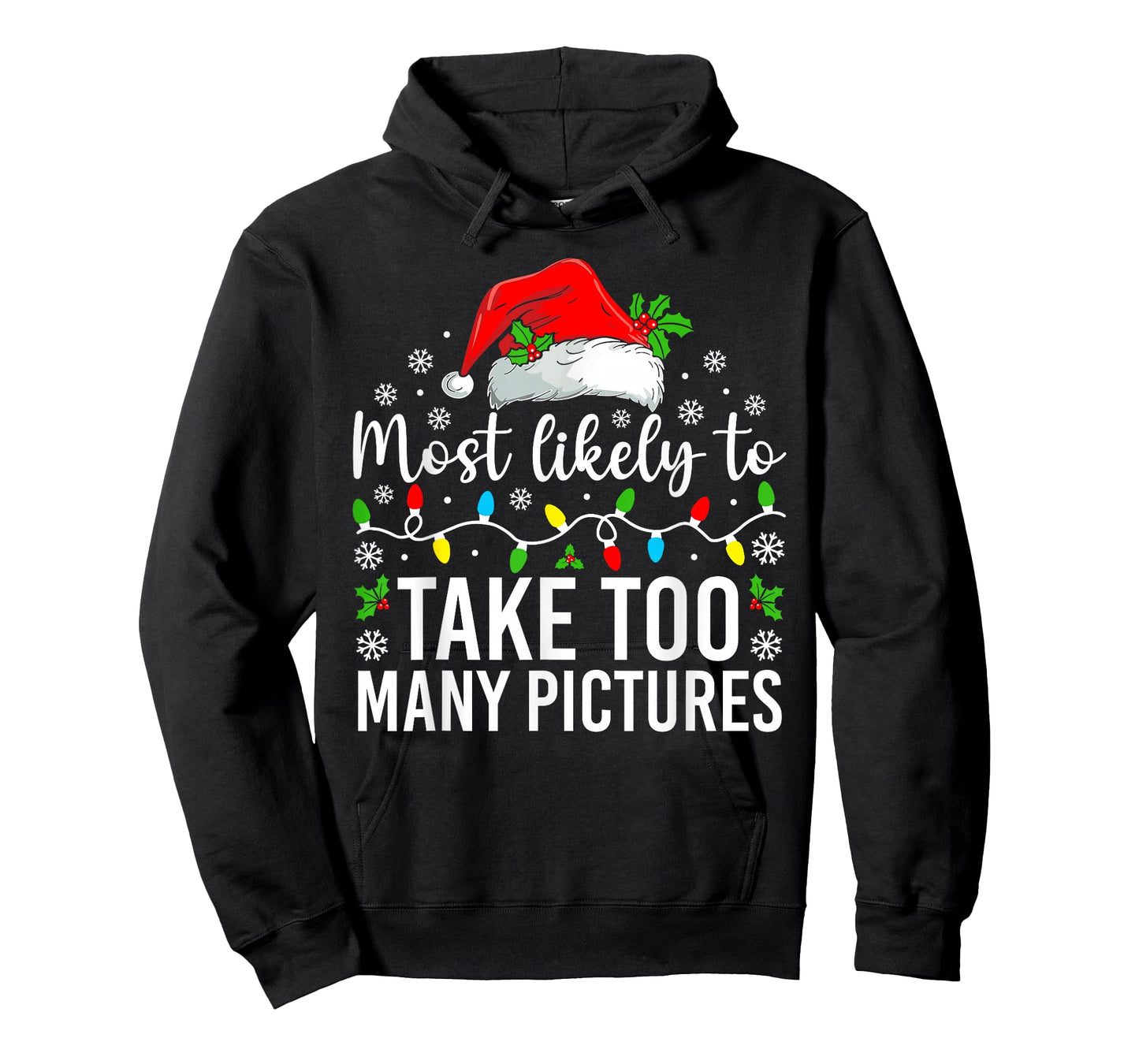 Most Likely to Take Too Many Pictures Christmas Family T-Shirt