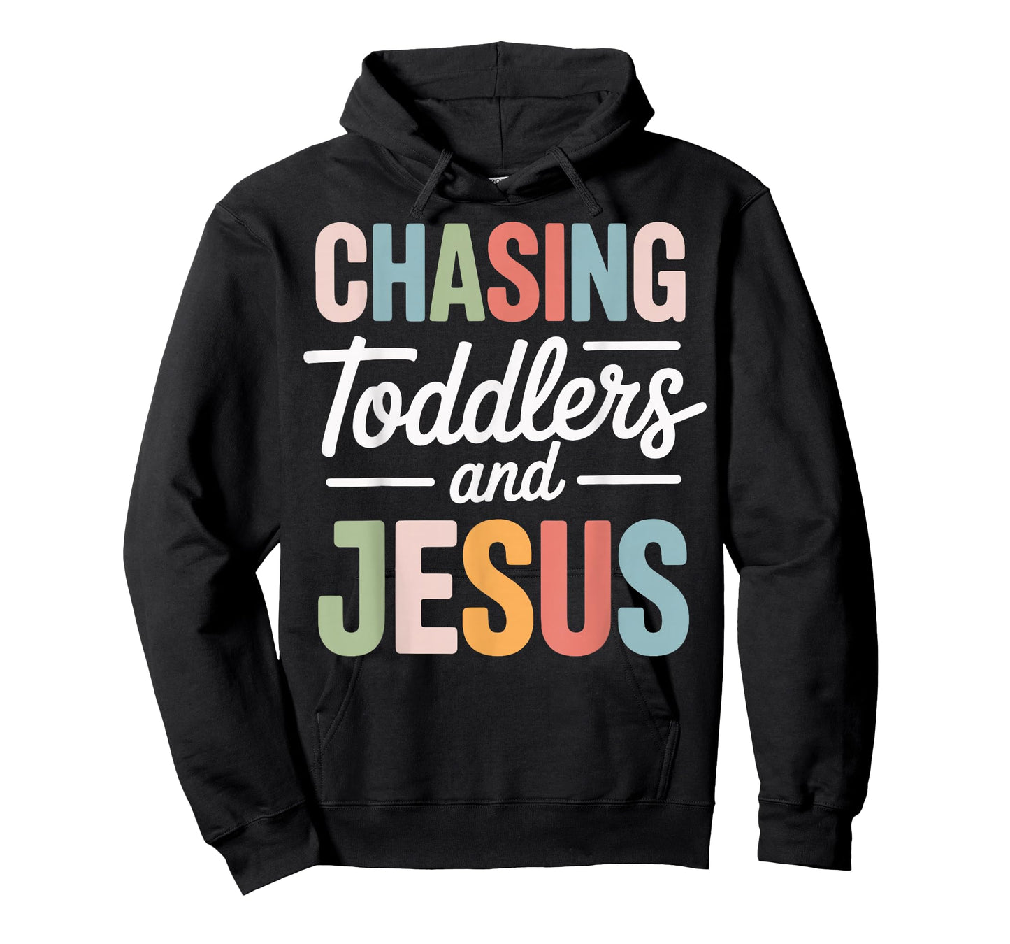 Chasing Toddlers and Jesus T-Shirt