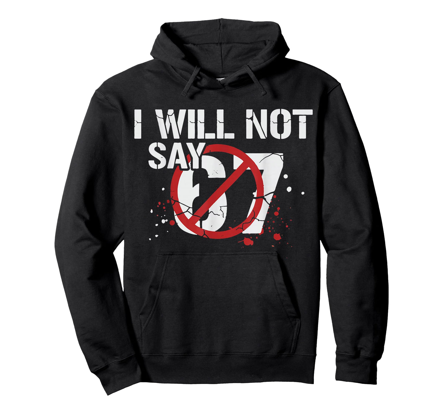 Not Say 67 Funny Six Seven Meme Gen Alpha Slang Boys Girls T-Shirt