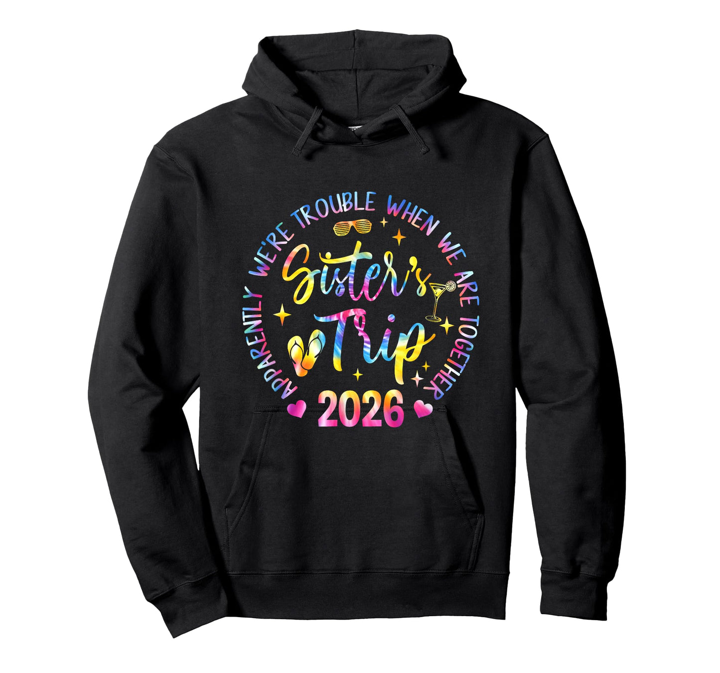 Sister's Trip 2026 We are Trouble When We are Together Women T-Shirt