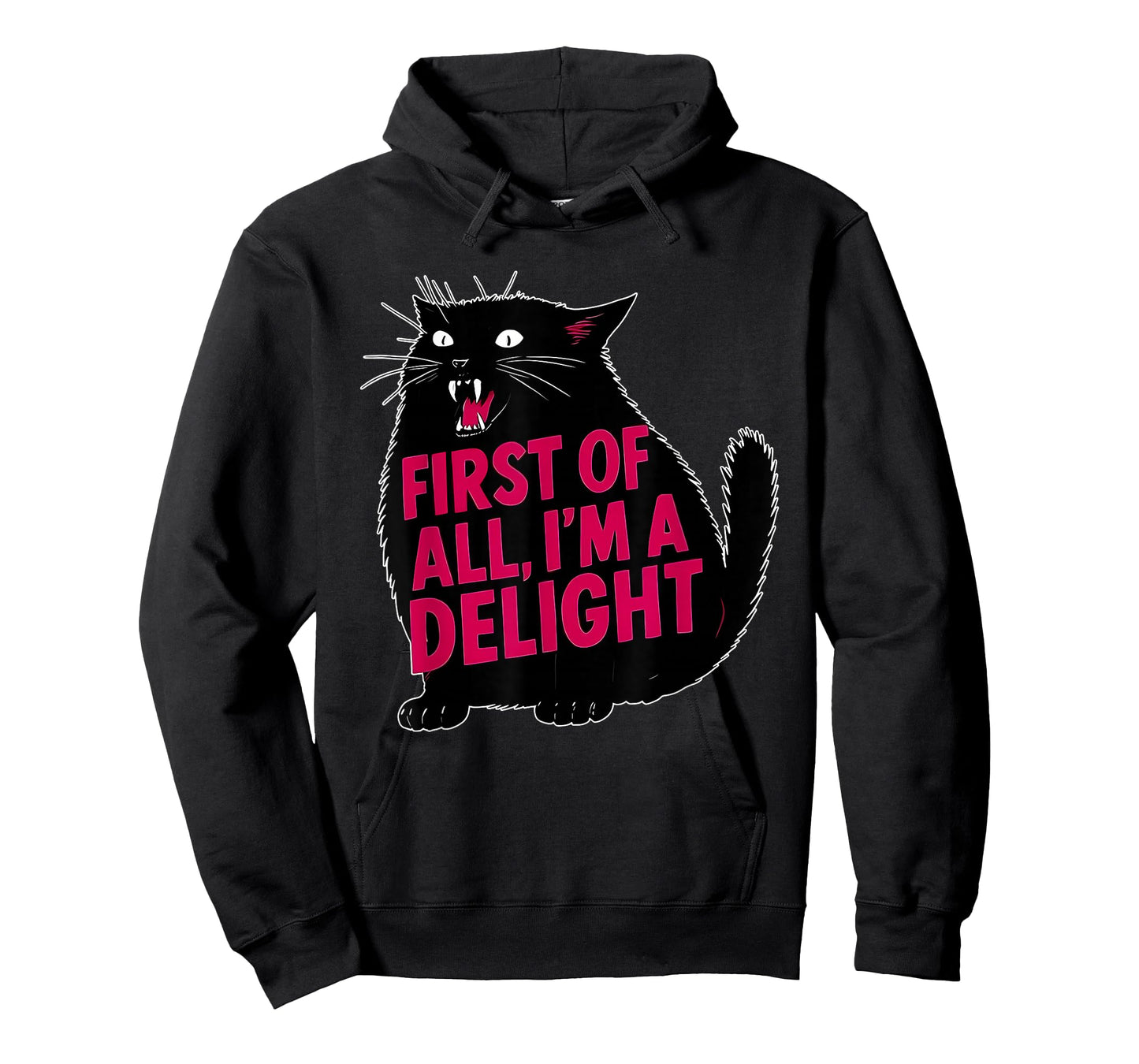 First of All I'm A Delight Funny Roaring Black Cat Meme T-Shirt