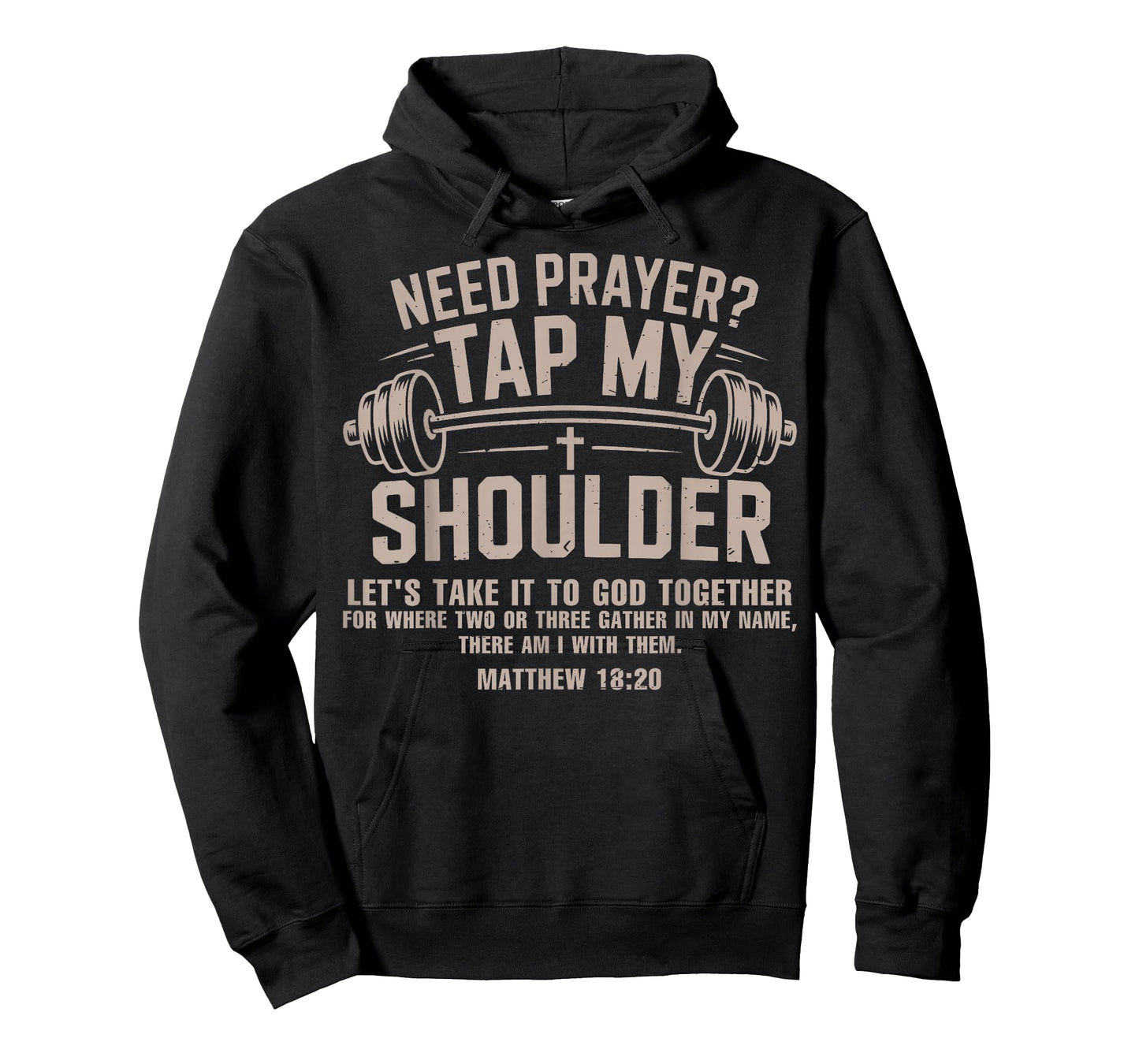 Need Prayer Tap My Shoulder Christian Workout Funny Gym Lord T-Shirt
