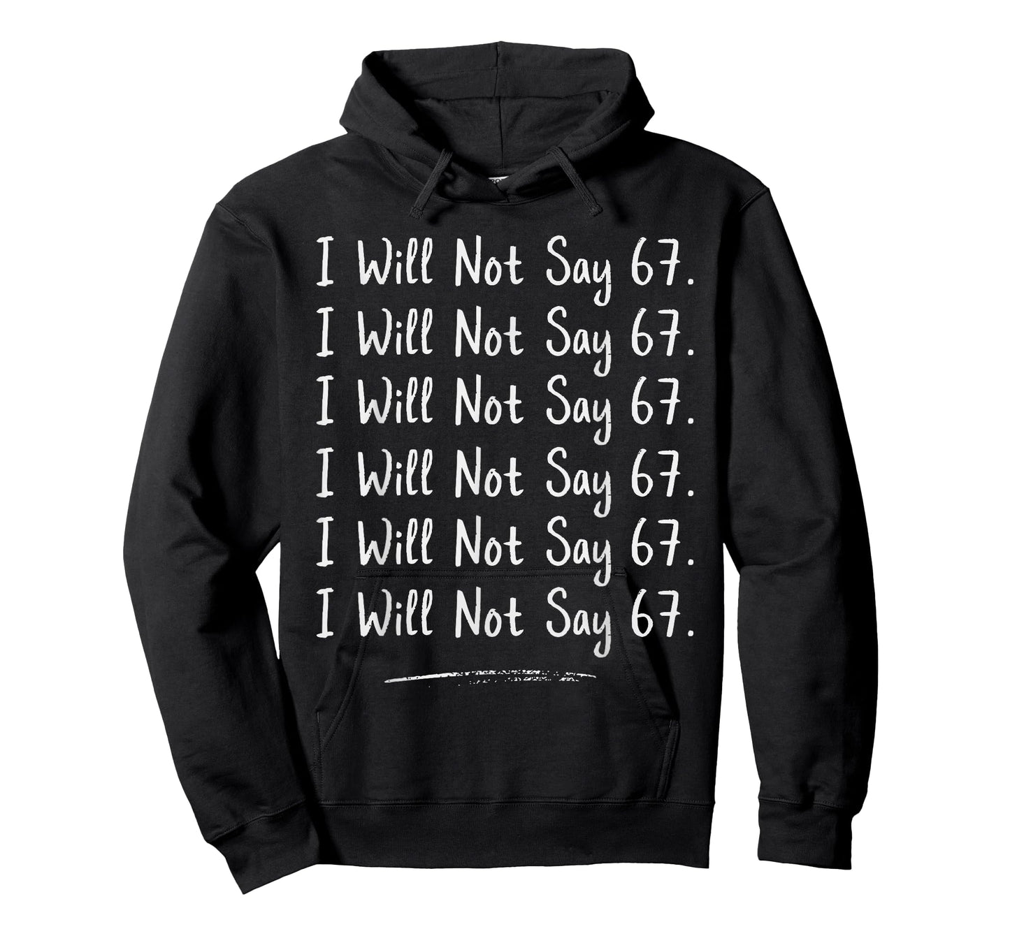 Funny Teacher Gen Alpha Classroom Humor I Will Not Say 67 T-Shirt