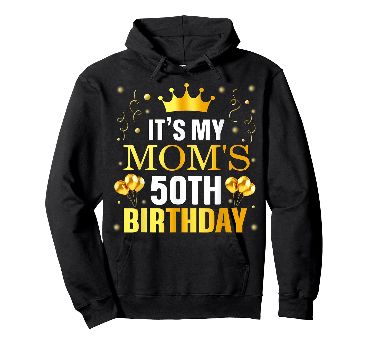 It's My Mom's 50th Birthday Happy Birthday 50 Years Old T-Shirt