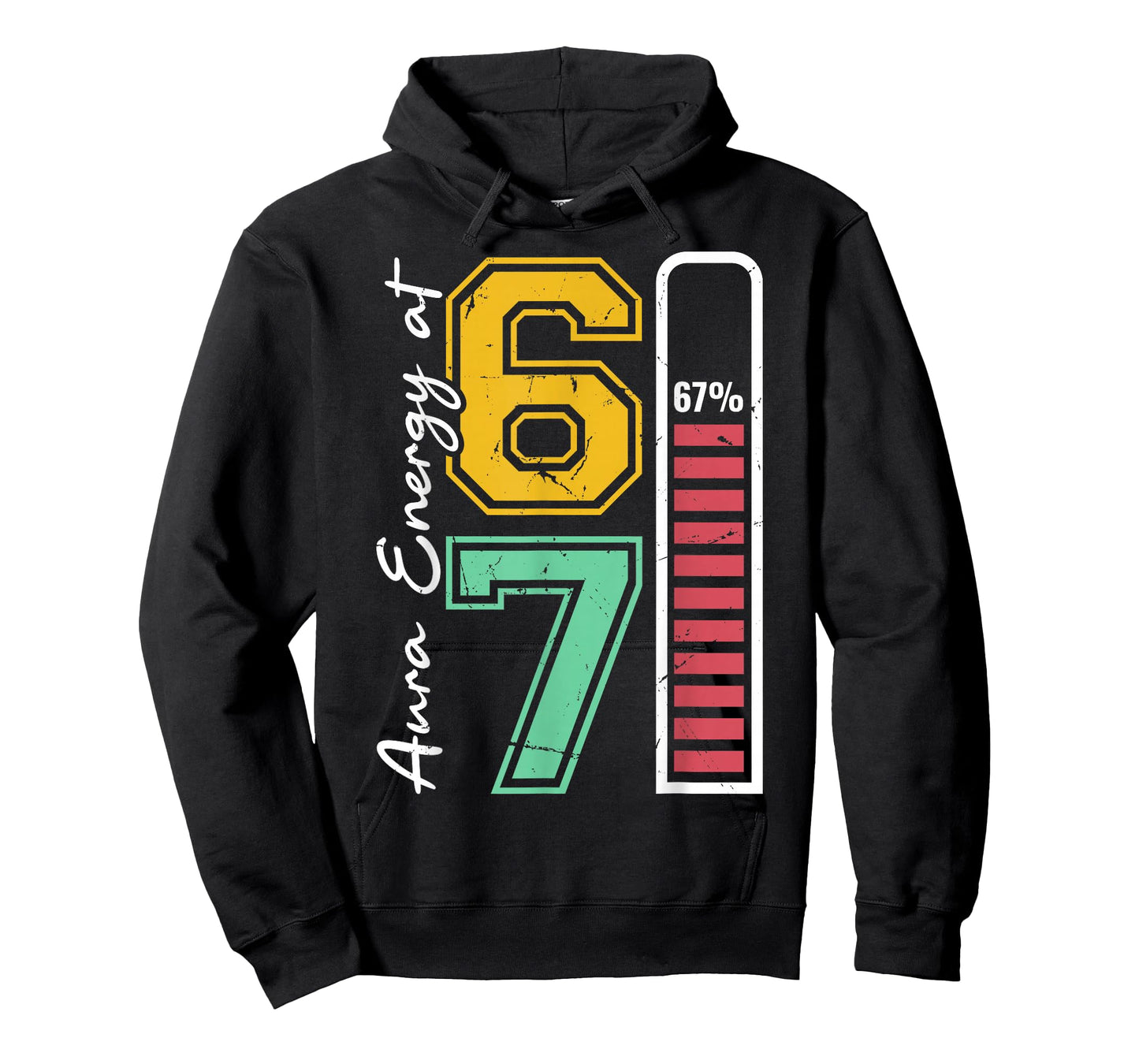 Aura Energy at 67 Funny Six Seven Meme Gen Alpha Slang T-Shirt