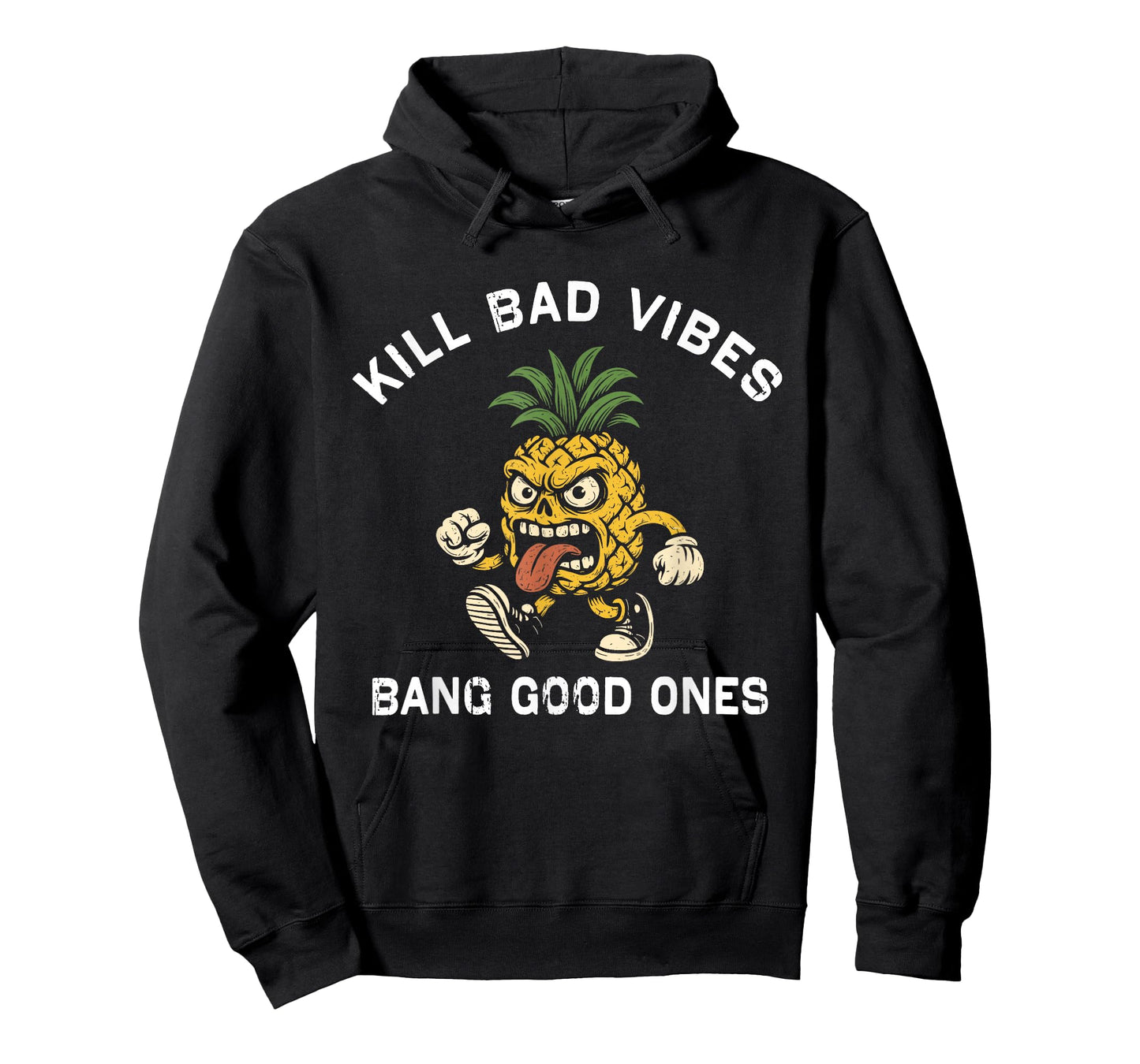 Pineapple Kill Bad Vibes Bang Good Ones T-Shirt