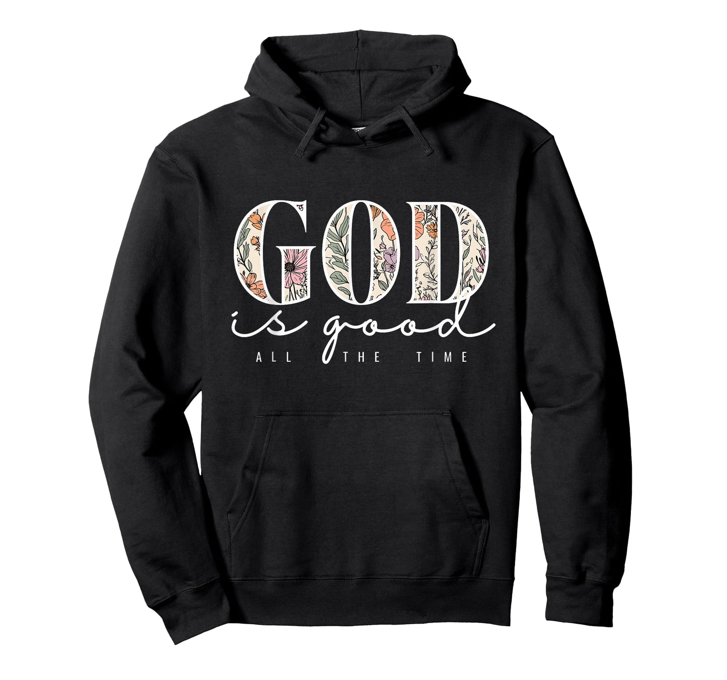 God is Good All The Time Faith Christian Jesus Bible Verse T-Shirt