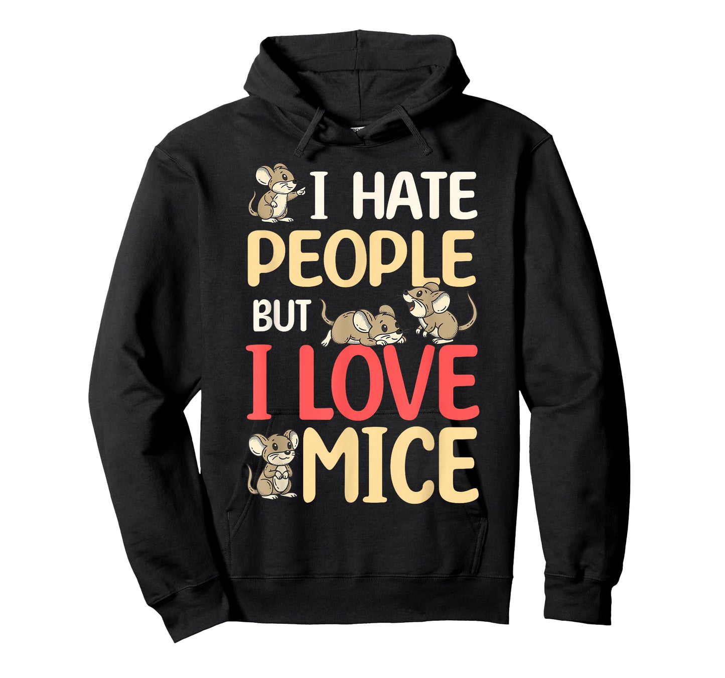 I Hate People But I Love Mice Funny Mouse Owner T-Shirt