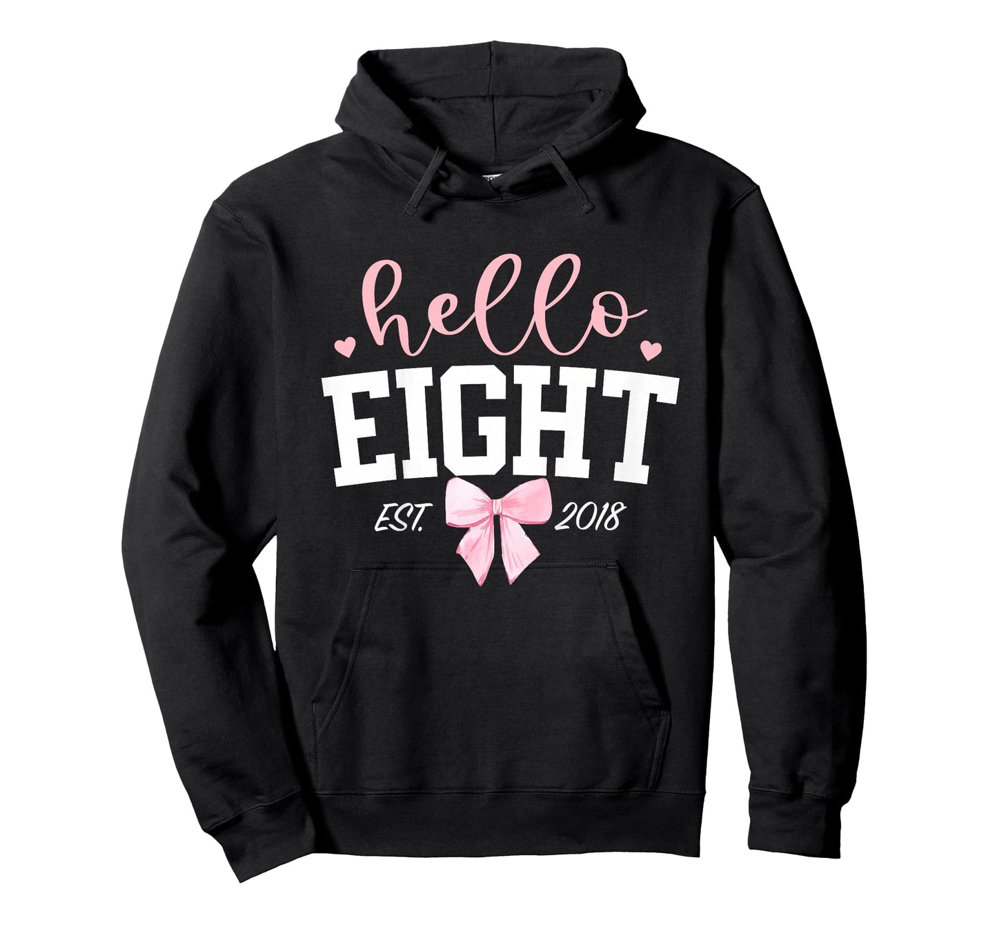 Hello Eight Est 2018 8th Birthday Girl Turning 8 T-Shirt