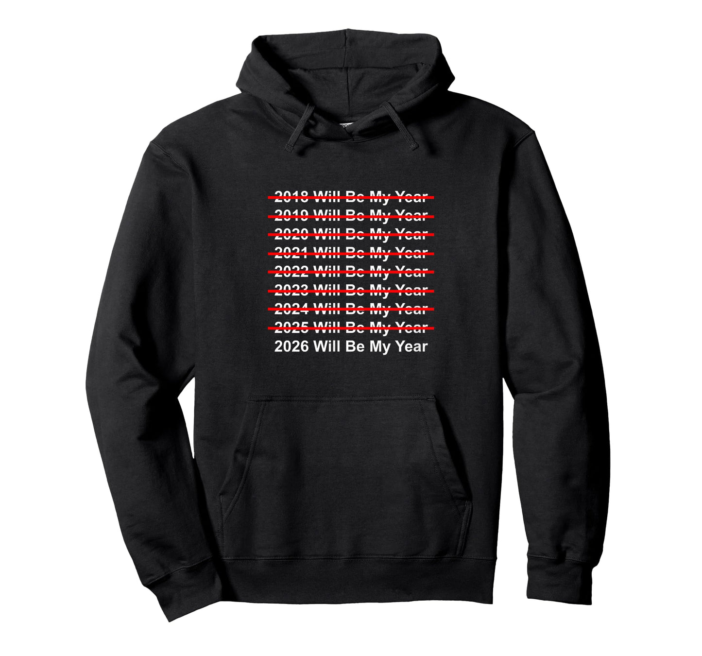 Funny 2026 Will Be My Year Quote Motivational Glow Up Design T-Shirt