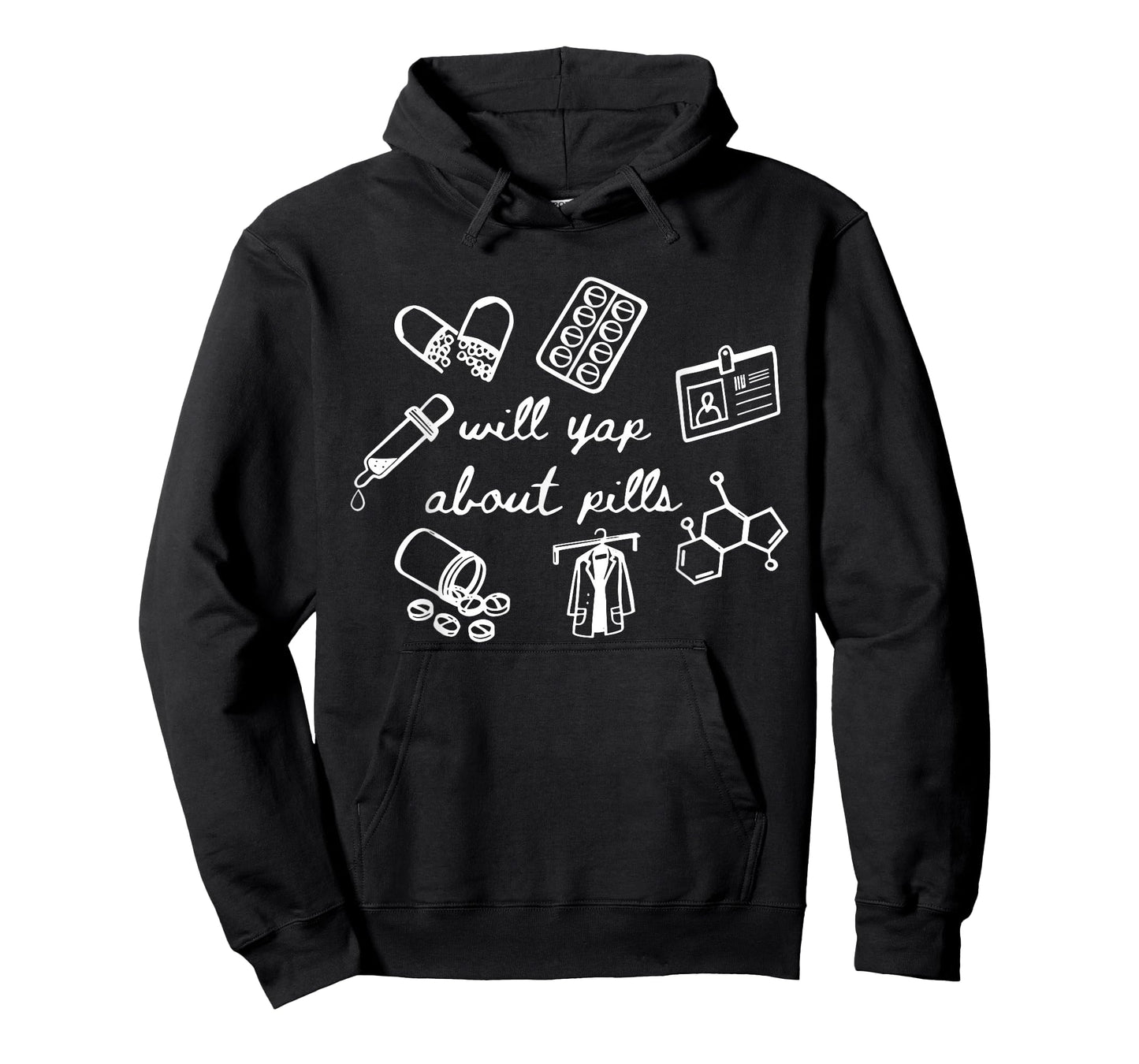 Will Yap About Pills Pharmacist Pharmacy Technician Student T-Shirt