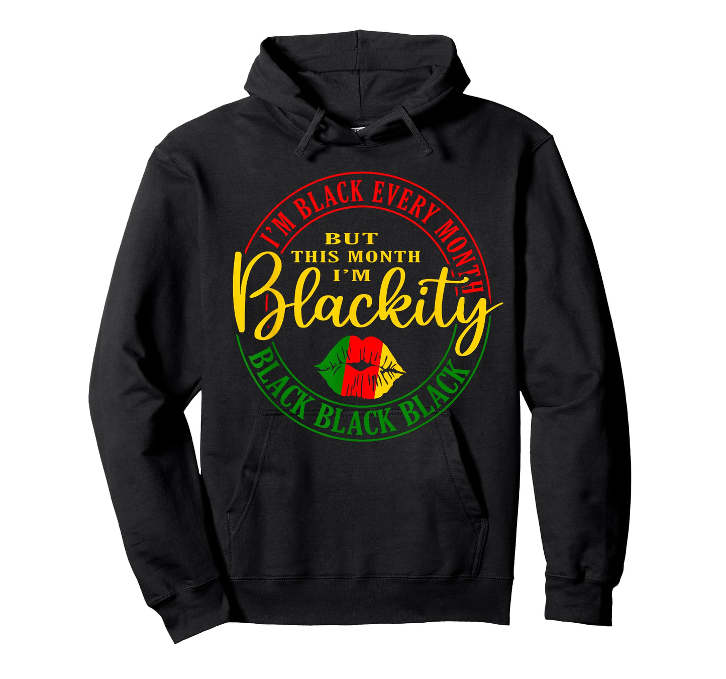 I Am Black Every Month But This Month I'm Blackity Black T-Shirt