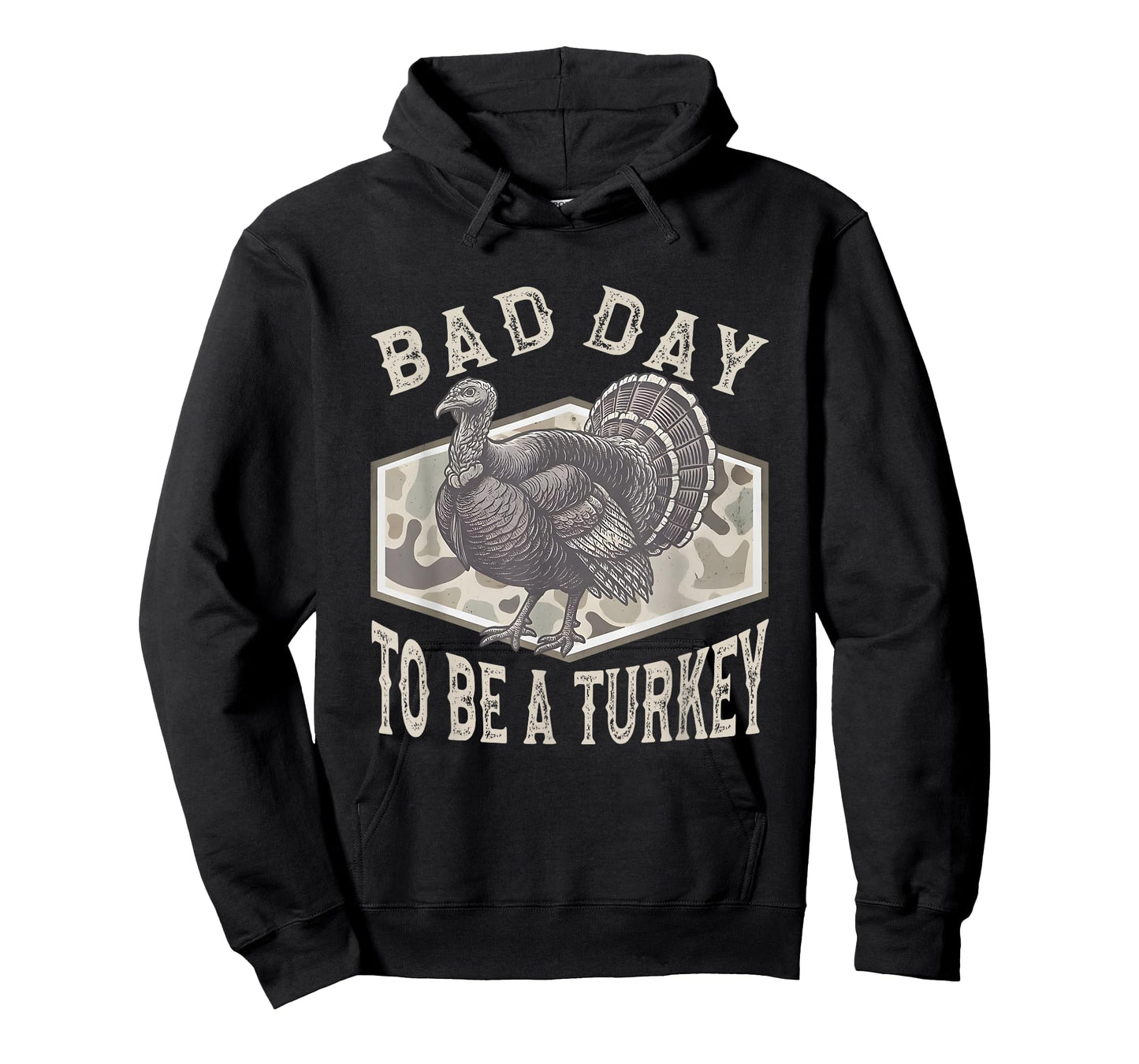 Bad Day to Be A Turkey Camo Turkey Hunting Thanksgiving T-Shirt