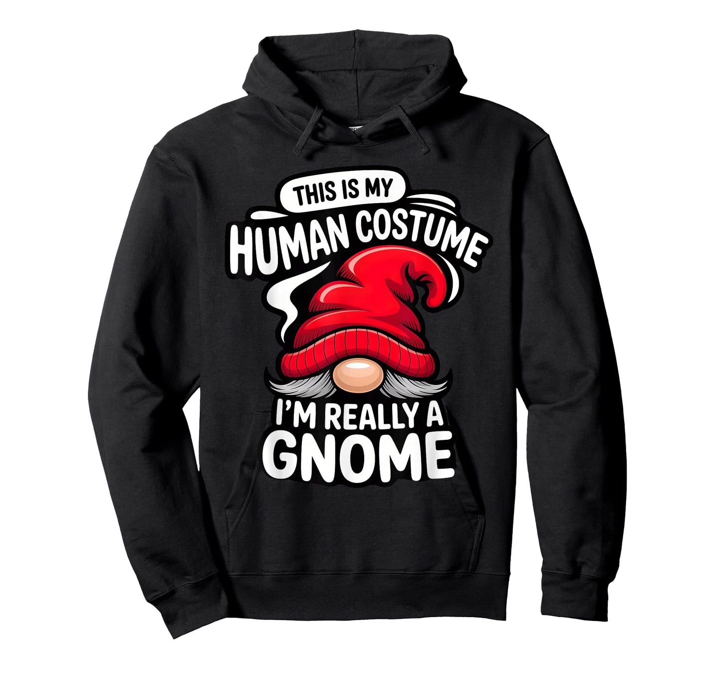 This is My Human Costume, I'm Really a gnome T-Shirt