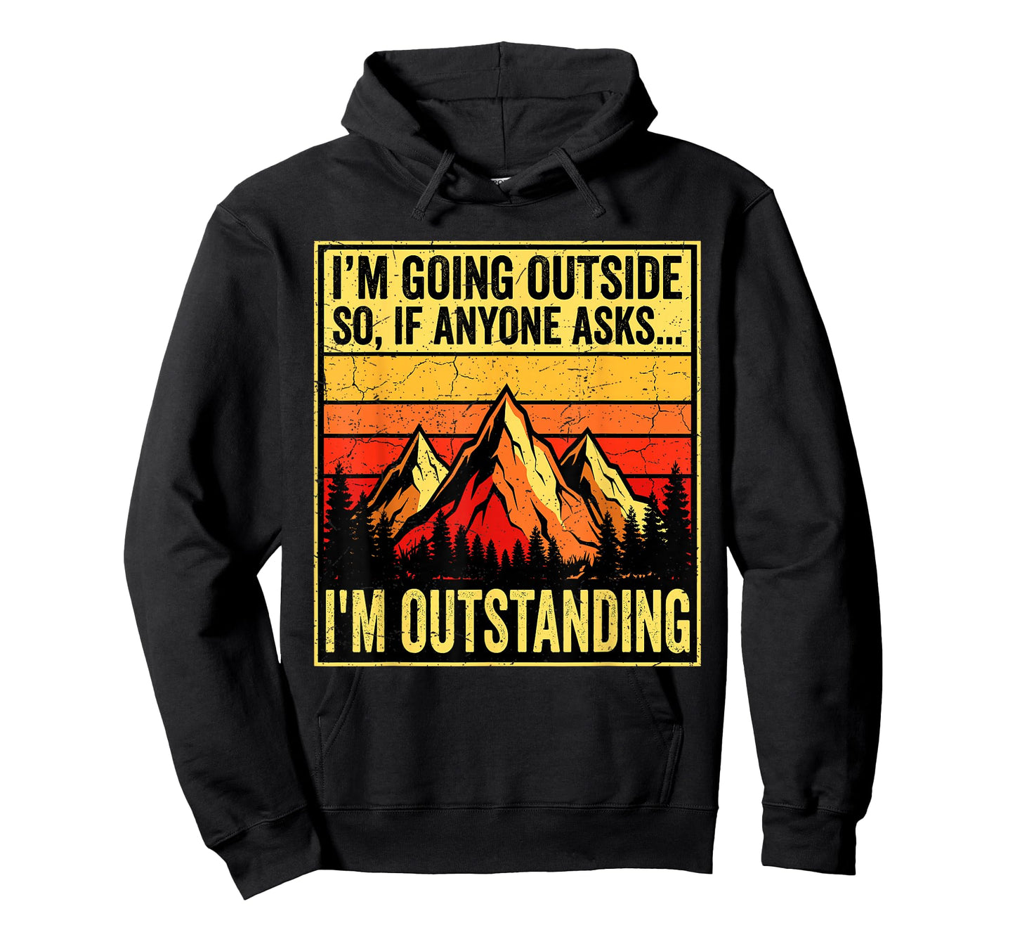 I'm Going Outside If Asked I'm Outstanding Dad Joke T-Shirt