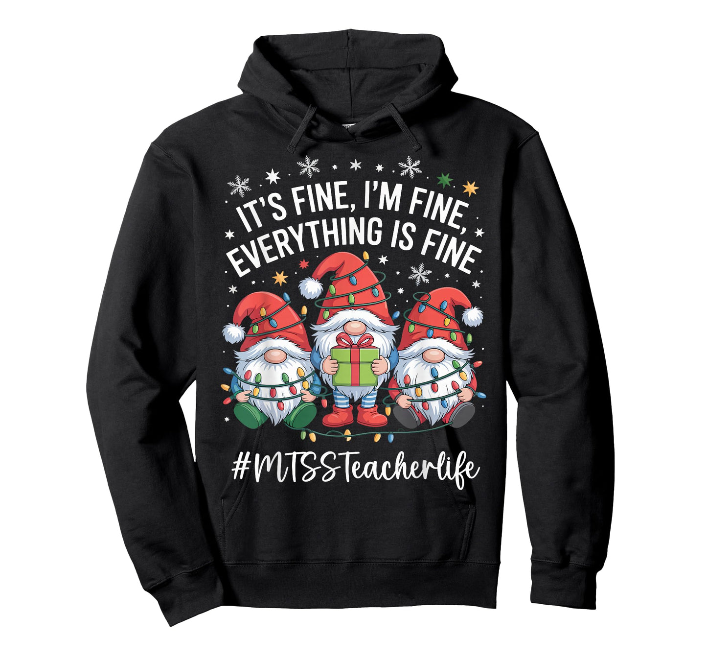 MTSS Teacher Gnome Everything is Fine Funny Christmas T-Shirt