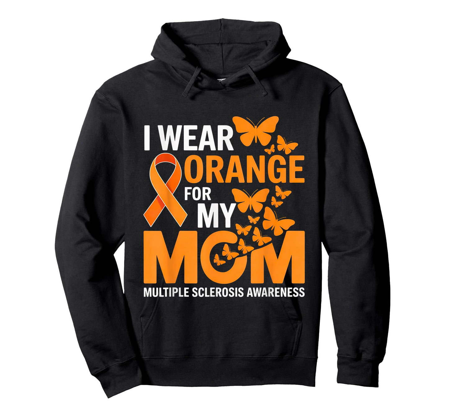 Multiple Sclerosis Awareness I Wear Orange for My Mom MS T-Shirt