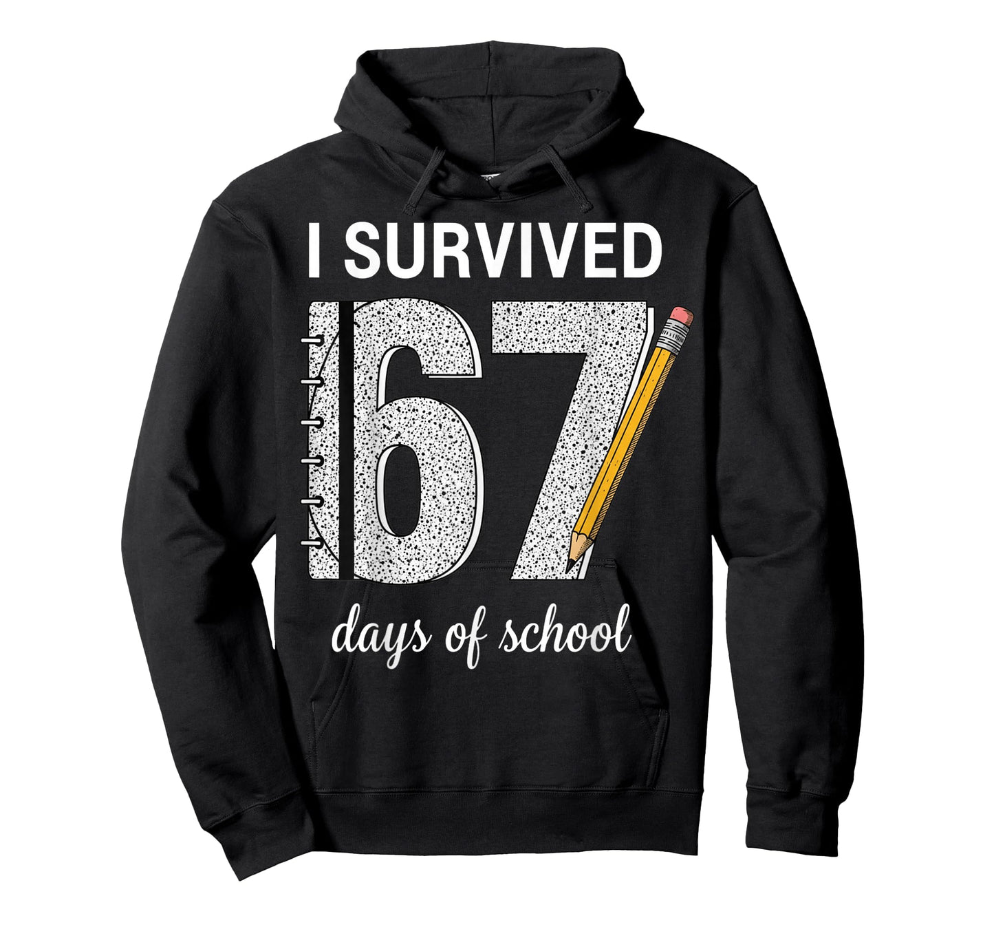 I Survived 67 Days of School Students Teachers 67 T-Shirt