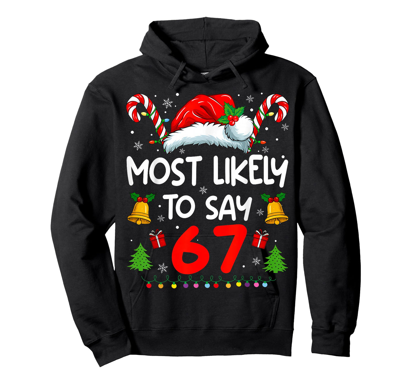 Most Likely to say 67 Meme Six Seven Santa Christmas Family T-Shirt