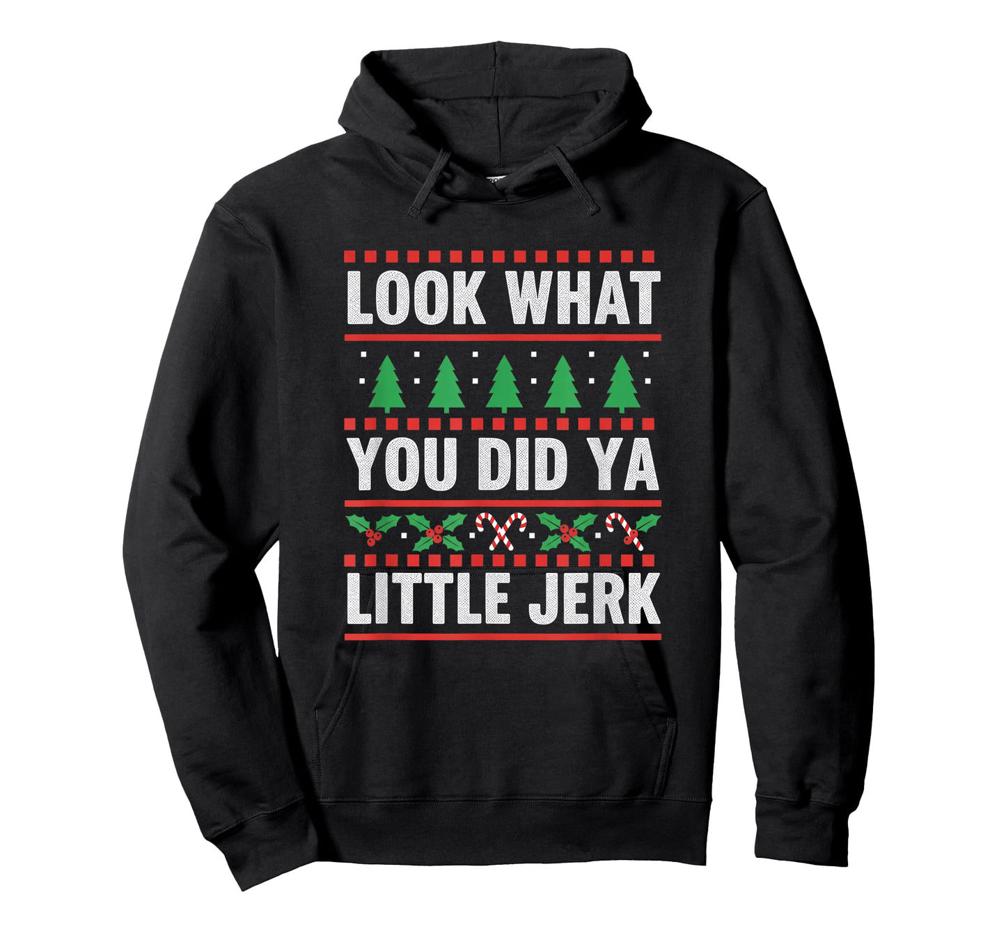 Christmas Look What You Did Ya Little Jerk Funny Holiday Hum T-Shirt