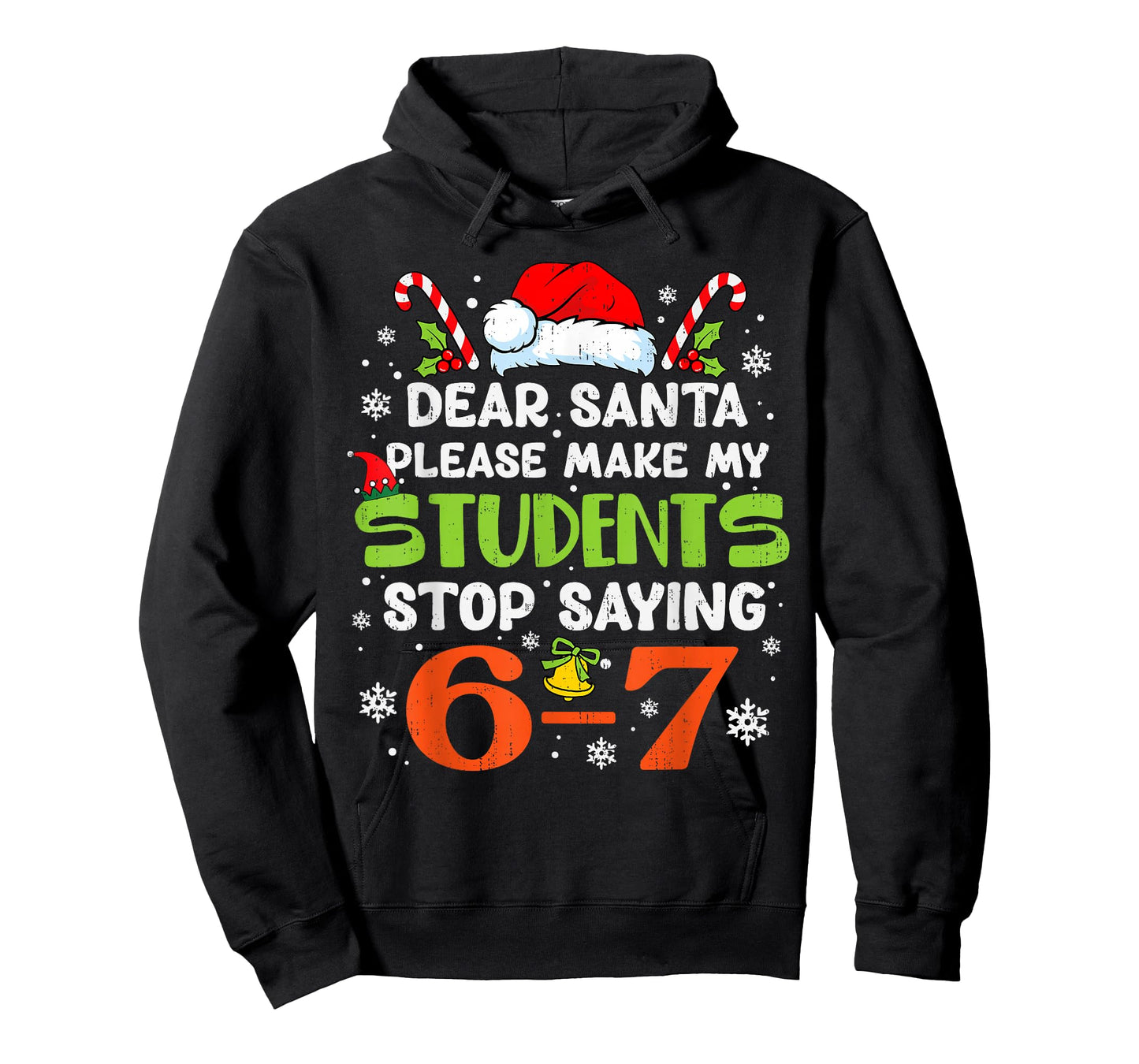 Students Stop Saying 6 7 Christmas Teacher Six Seven 67 Meme T-Shirt