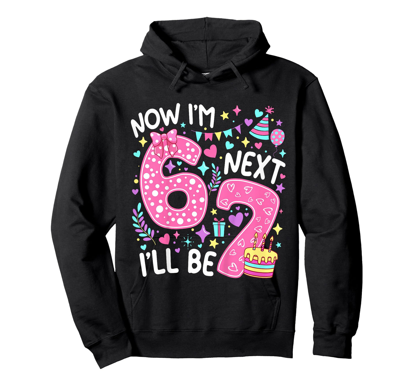 6 Year Old Birthday Girls Kids Now I'm 6 Next Year I'll be 7 T-Shirt