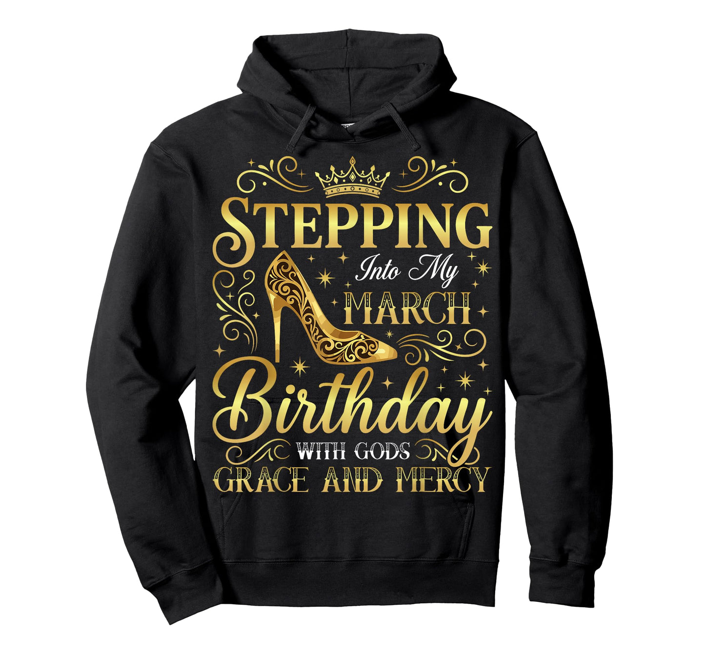 Stepping Into My March Birthday with Gods Grace T-Shirt