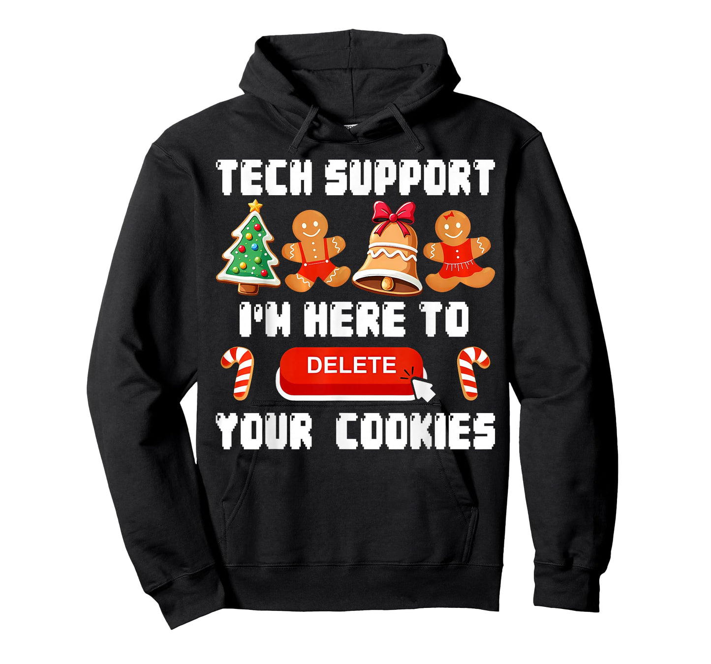 Christmas Tech Support Here to Delete Cookies Xmas Men Women T-Shirt