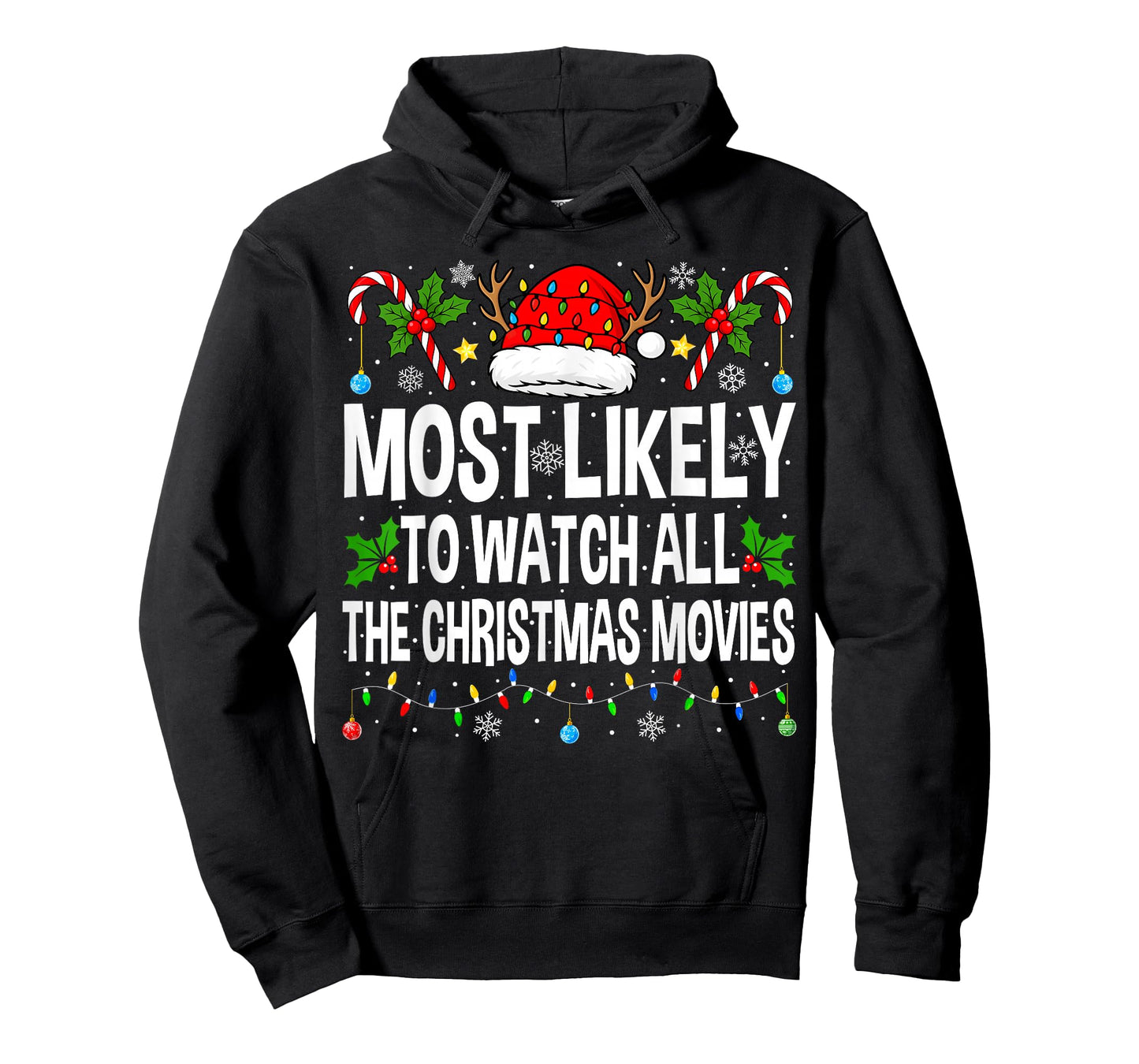 Most Likely to Watch All The Christmas Movies Funny Xmas T-Shirt