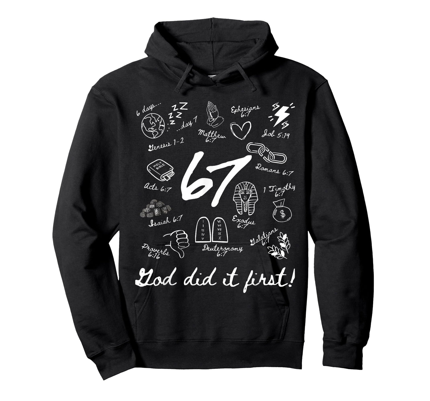 God Did It First 6 7 Meme Christian Bible Verse Faith T-Shirt
