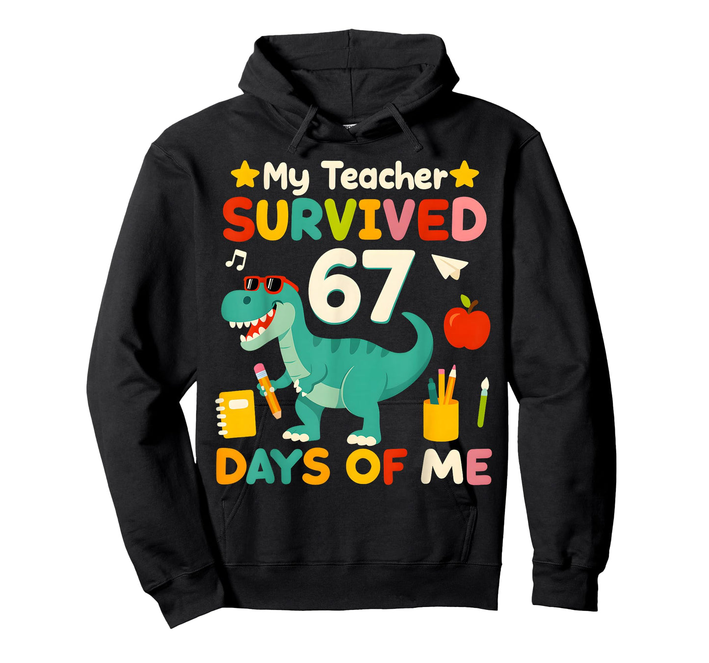 My Teacher Survived 67 Days of me Funny 100 Days of School T-Shirt
