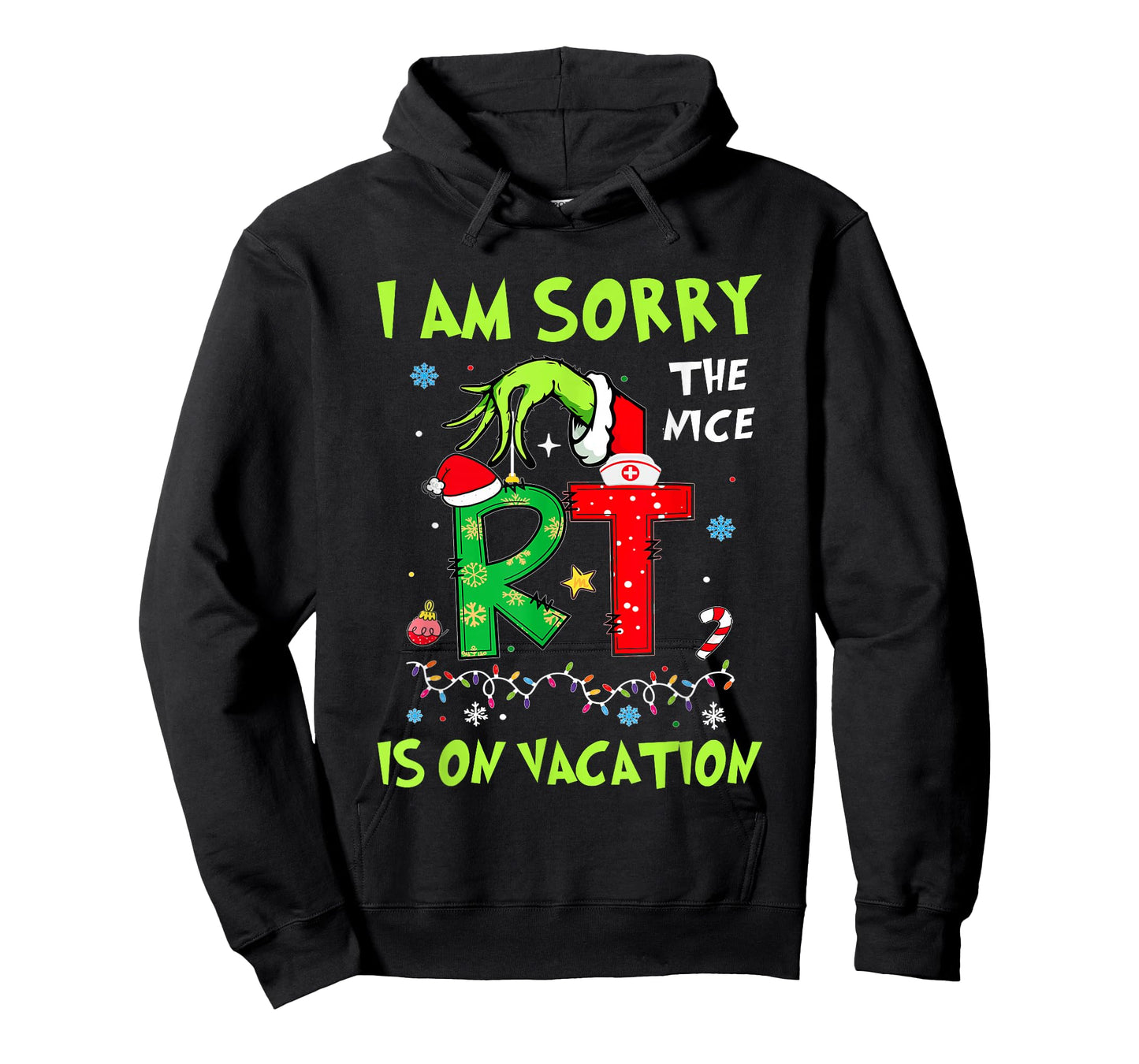 Funny I am Sorry The Nice RT is On Vacation Christmas T-Shirt