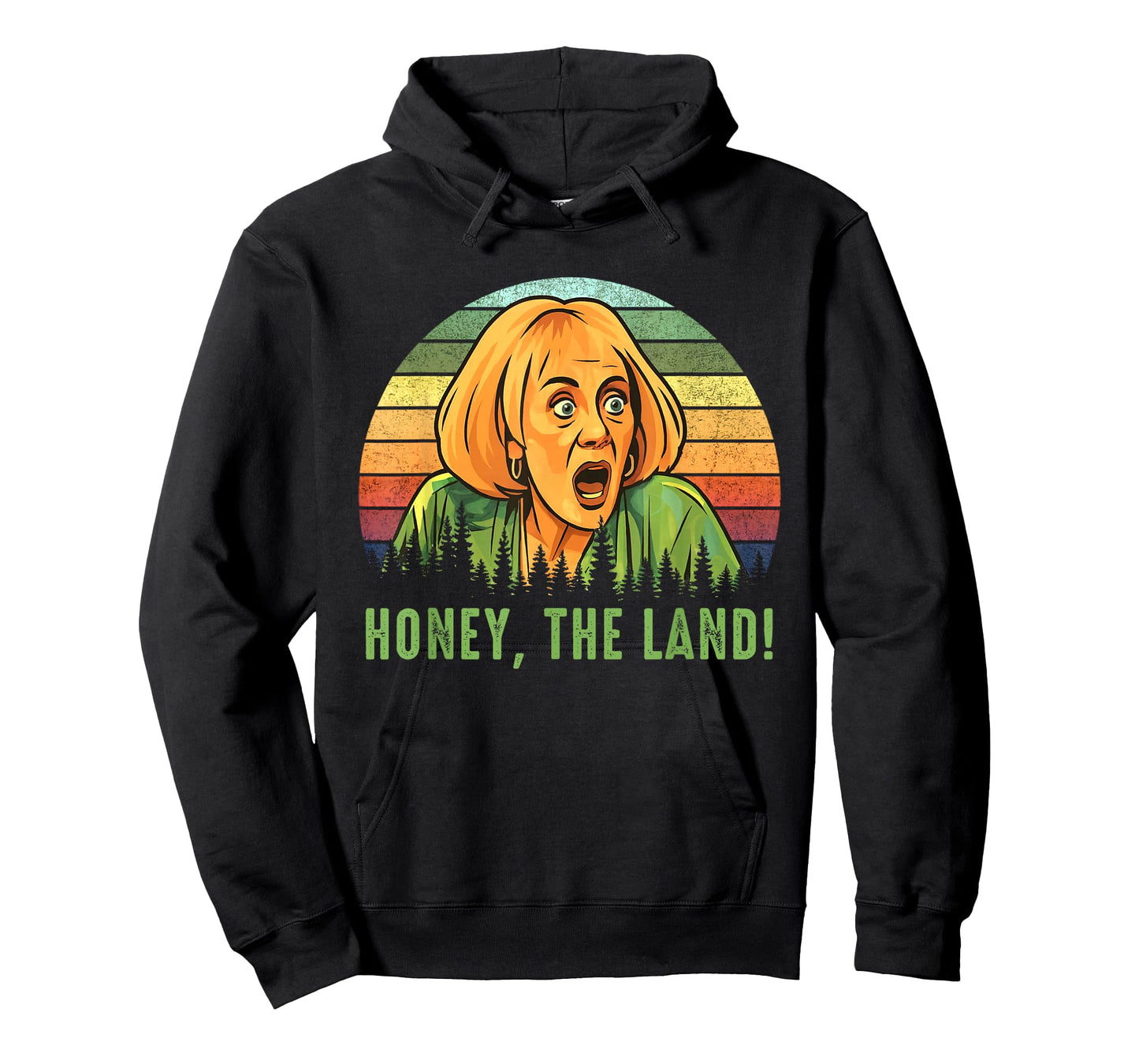Honey The Land Funny Retro Sunset Forest T-Shirt