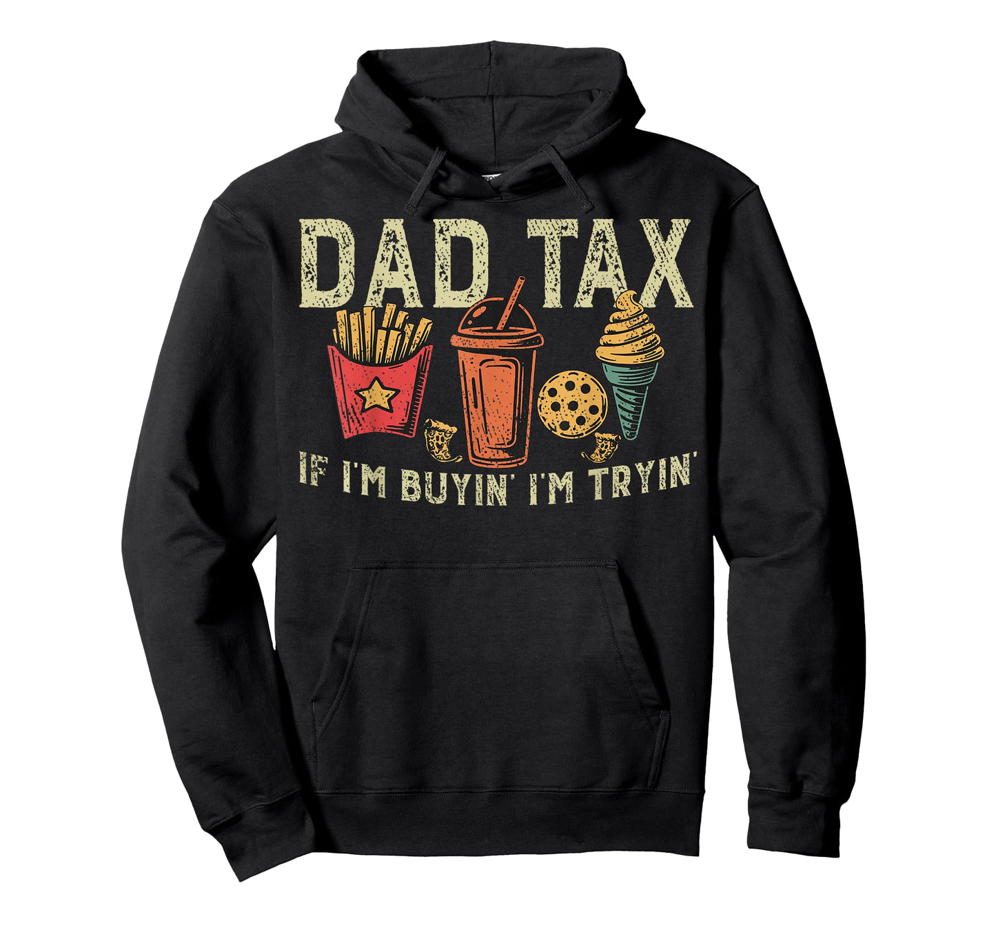 Retro Dad Tax If I'm Buyin' I'm Tryin' Funny Father's Day T-Shirt