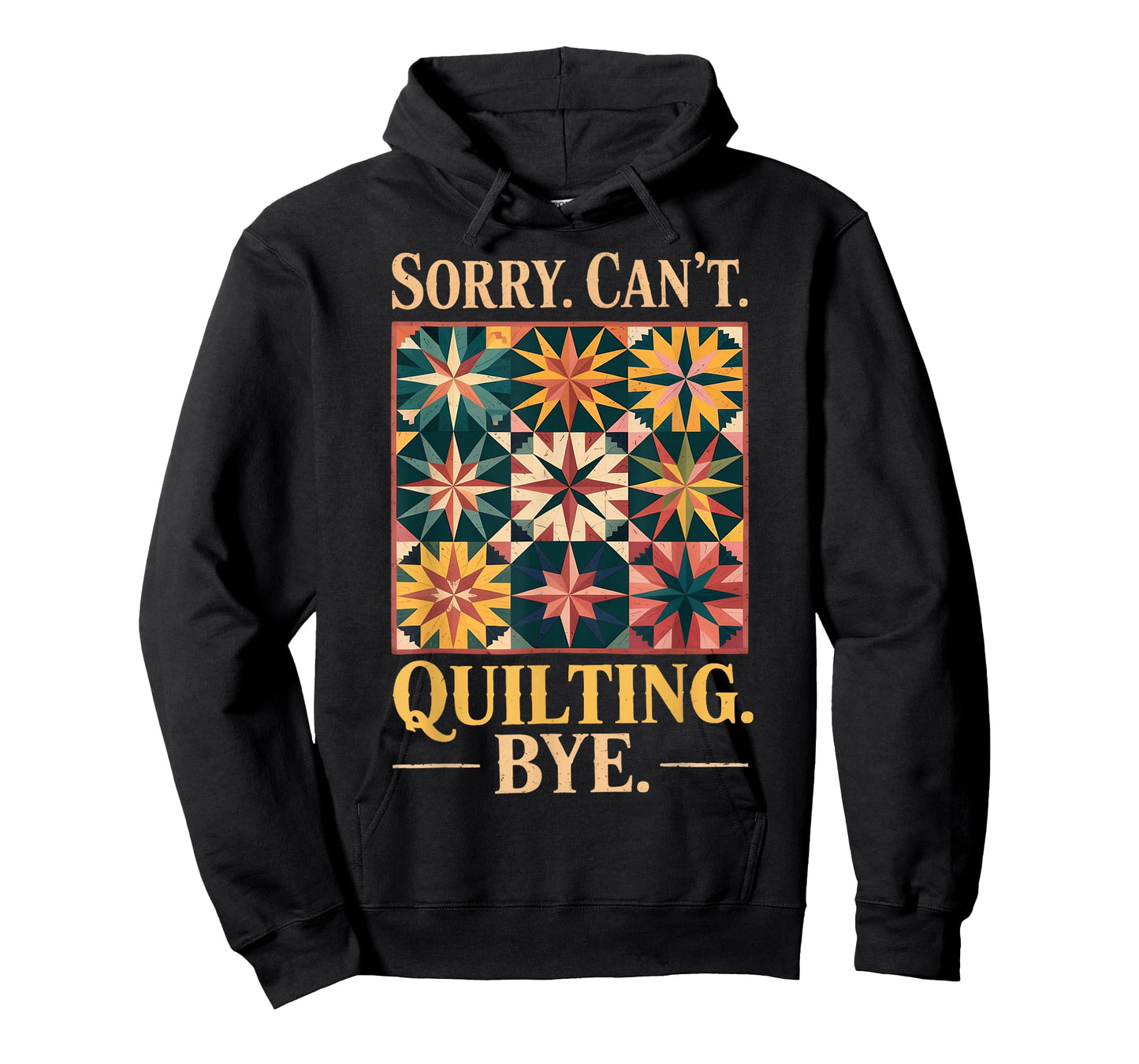 Quilter Quilts Sewing Crocheting Sorry Can't Quilting T-Shirt