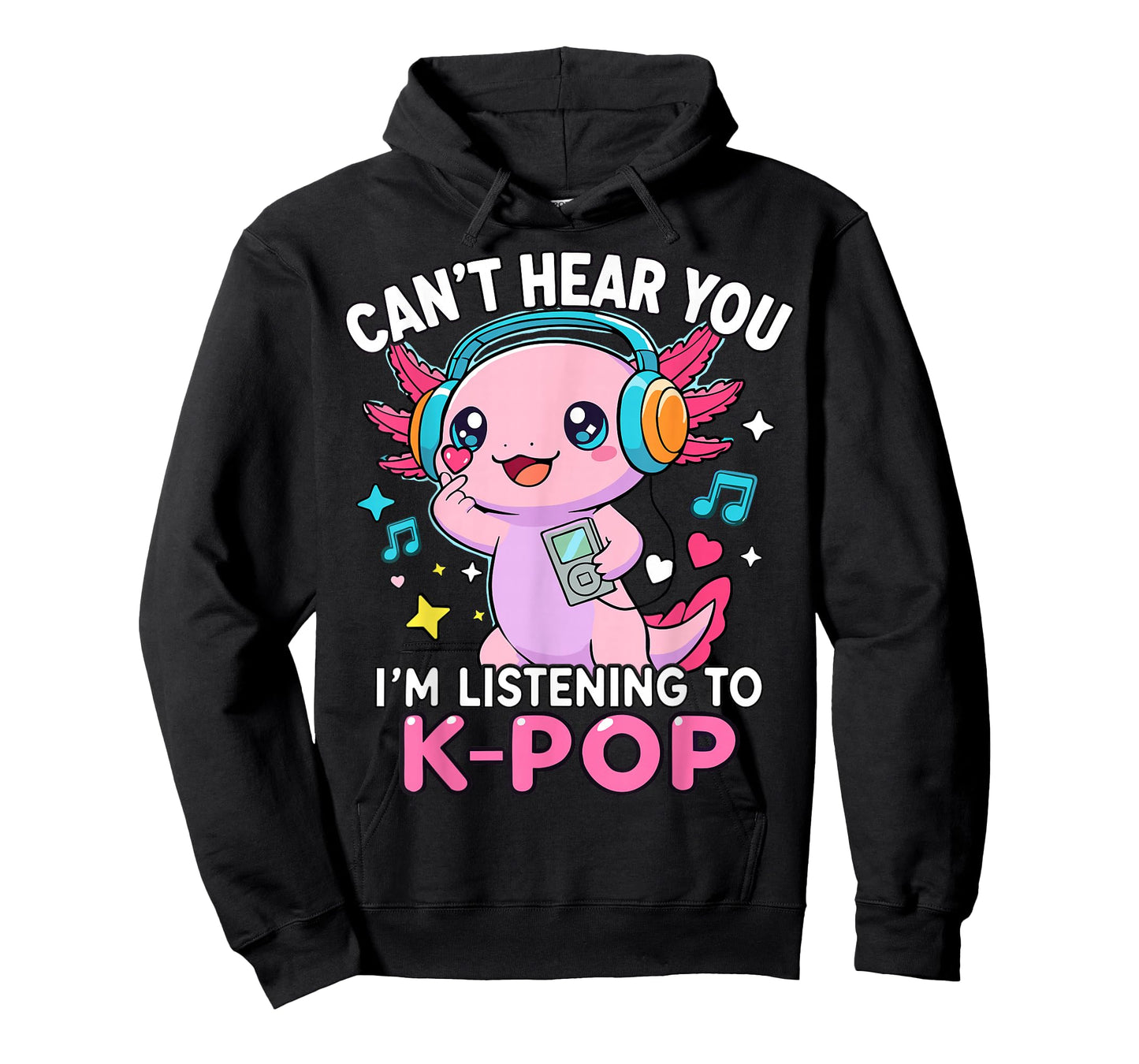Kawaii Axolotl Can’t Hear You I’m Listening to K-Pop T-Shirt