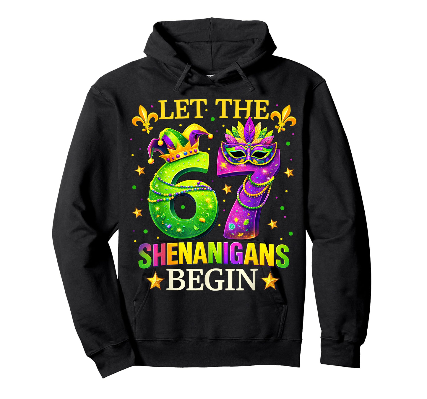 Let The 67 Shenanigans Begin Mardi Gras Six Seven 6 7 Meme T-Shirt