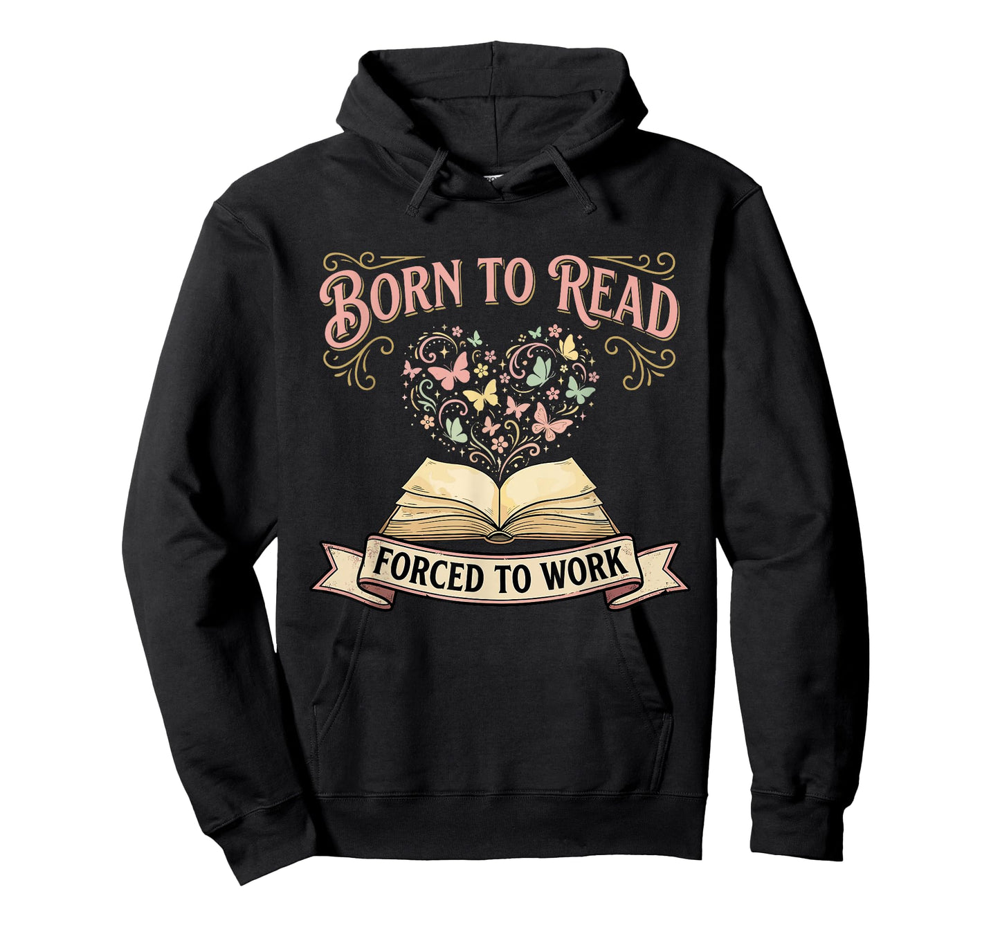 Born to Read Forced to Work Funny Bookish Bibliophiles T-Shirt
