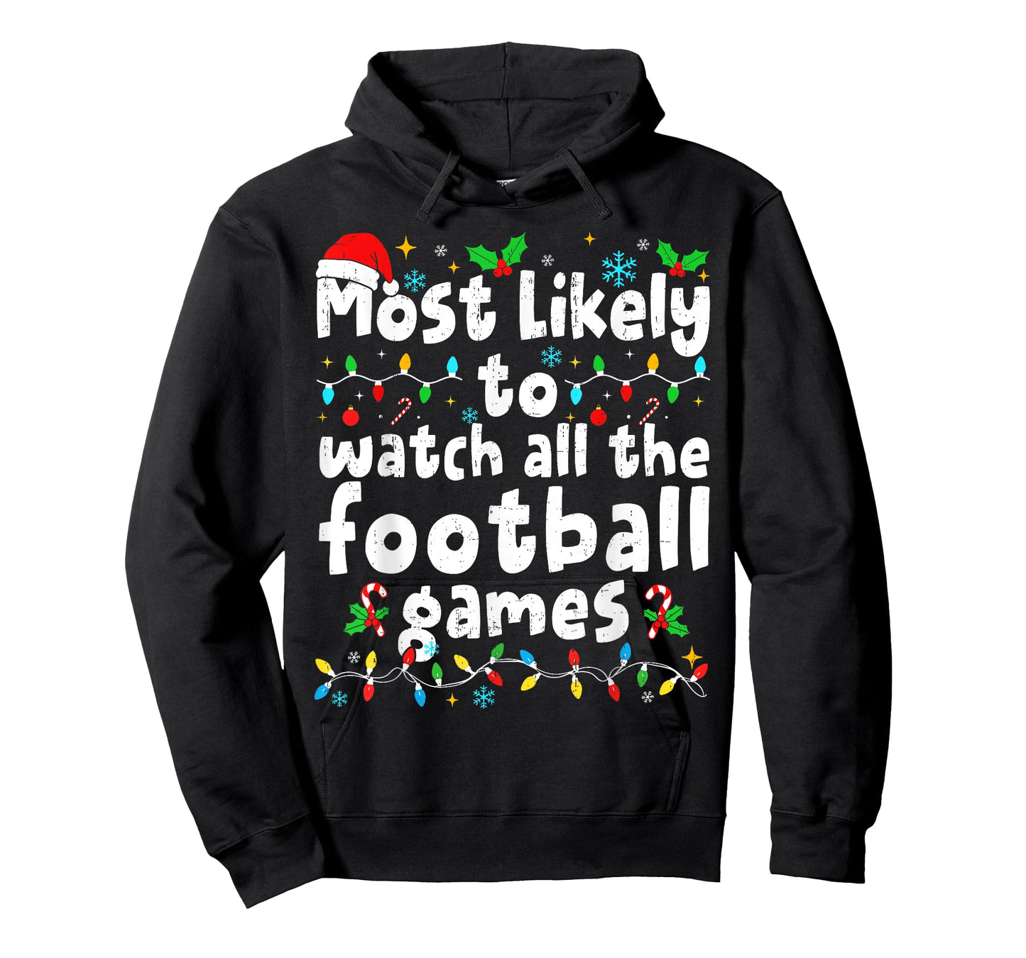 Most Likely to Watch All Football Games Christmas Matching T-Shirt